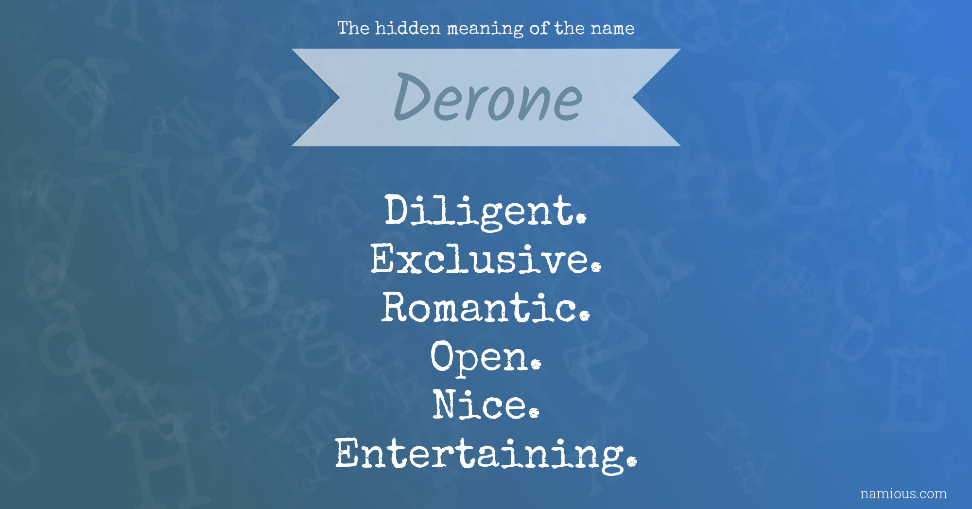 The hidden meaning of the name Derone