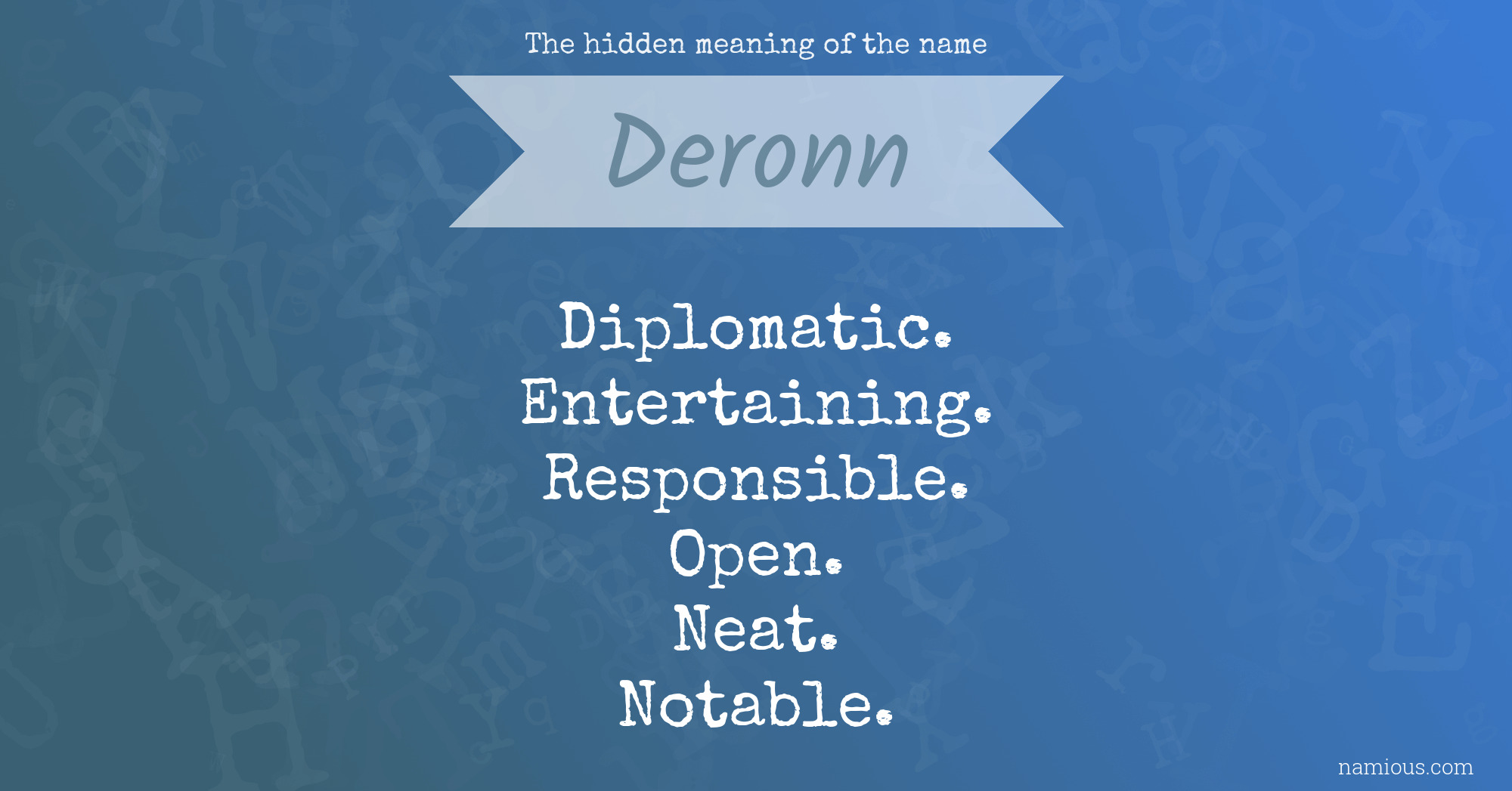 The hidden meaning of the name Deronn