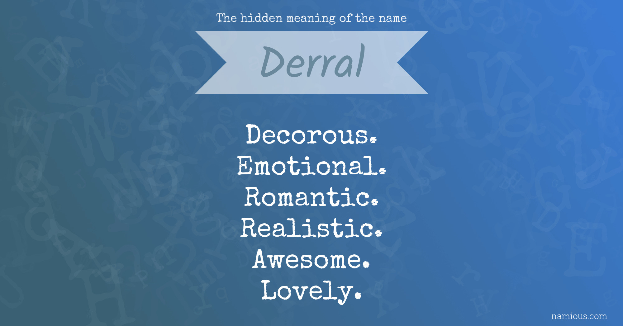 The hidden meaning of the name Derral