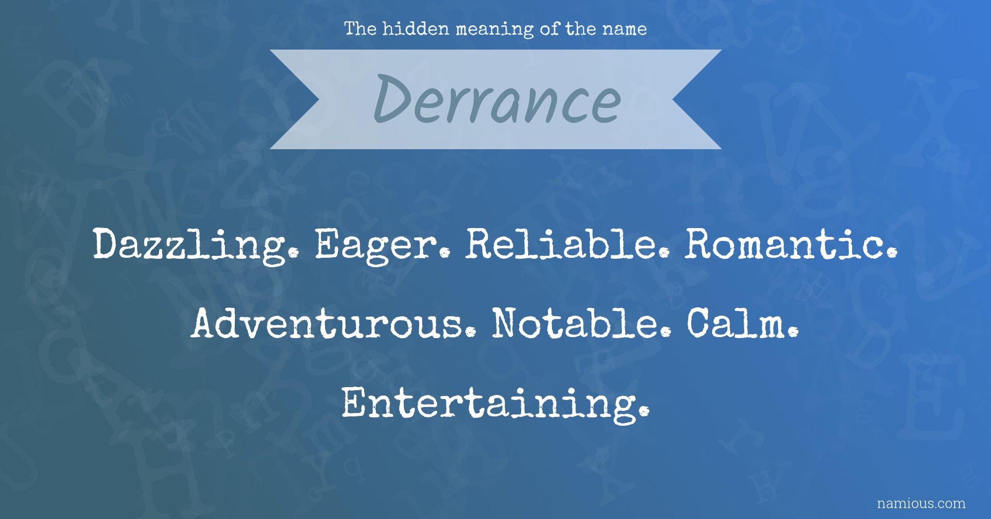 The hidden meaning of the name Derrance