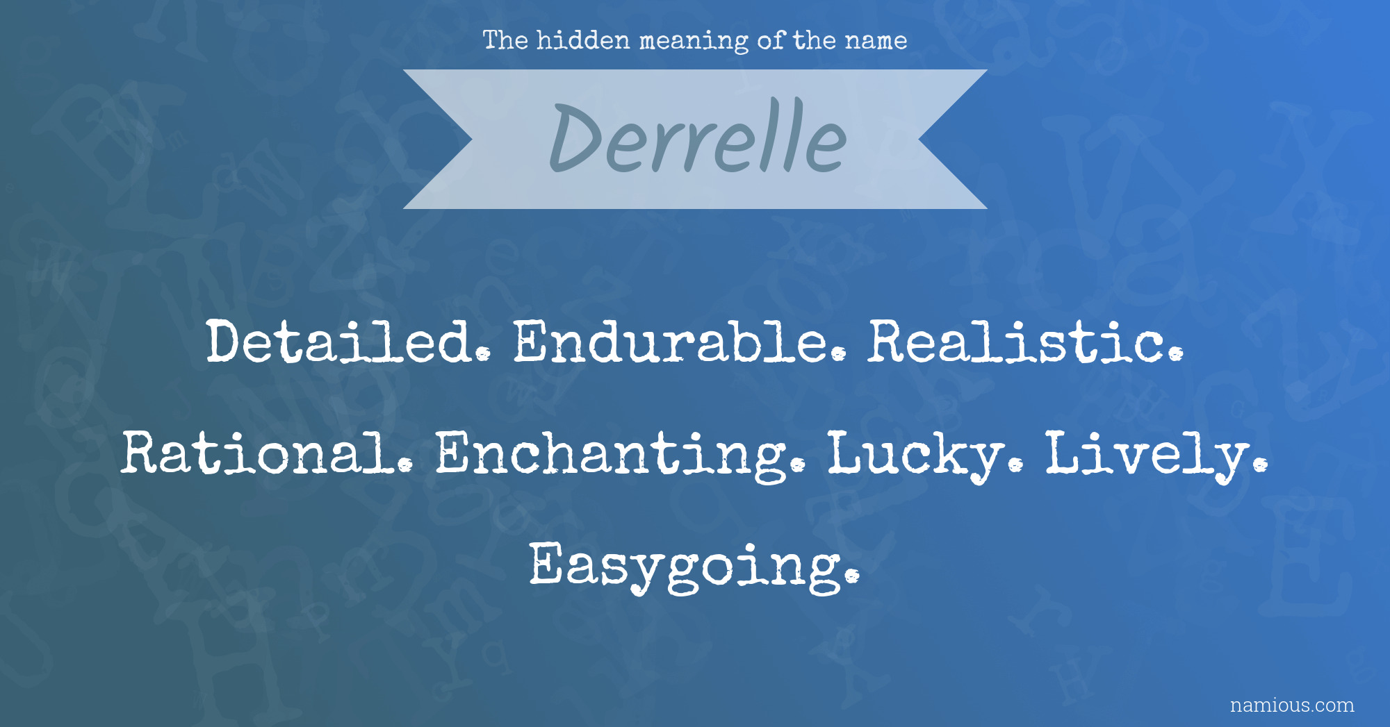 The hidden meaning of the name Derrelle