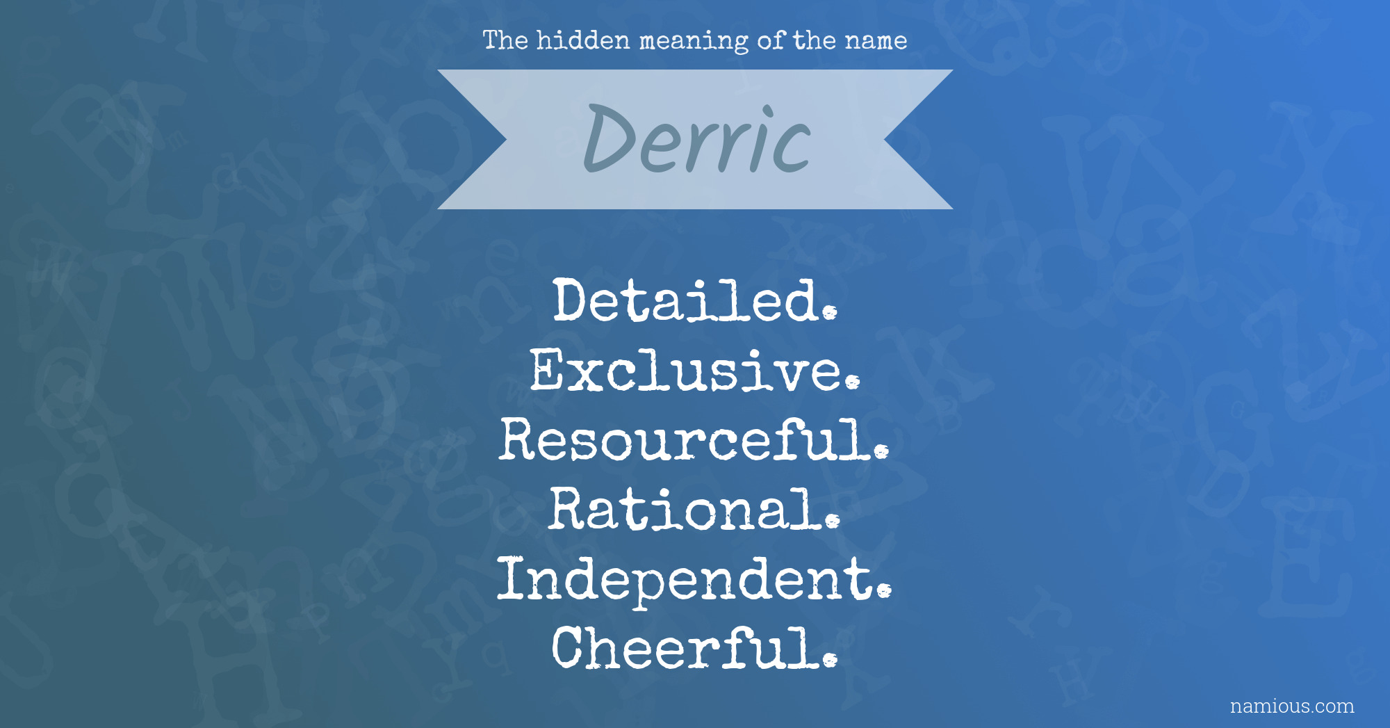 The hidden meaning of the name Derric