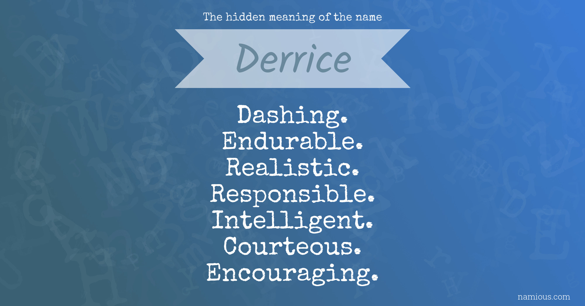 The hidden meaning of the name Derrice