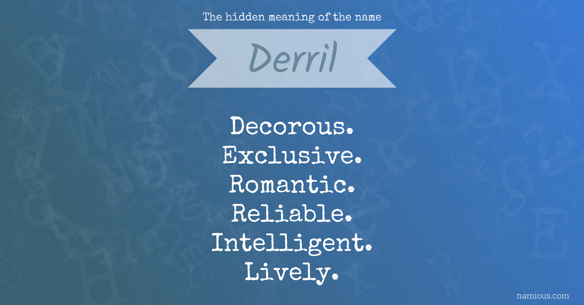 The hidden meaning of the name Derril