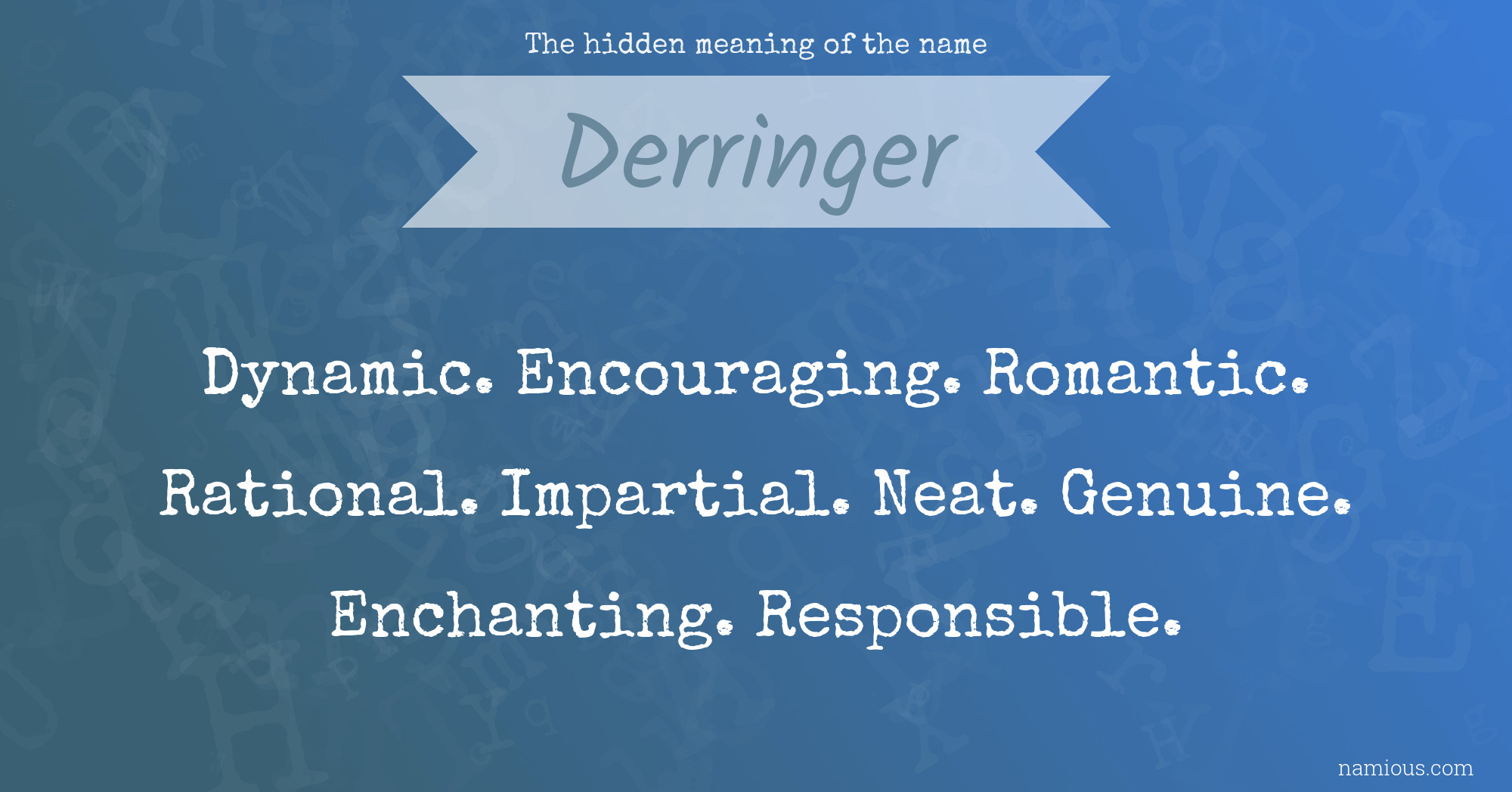 The hidden meaning of the name Derringer