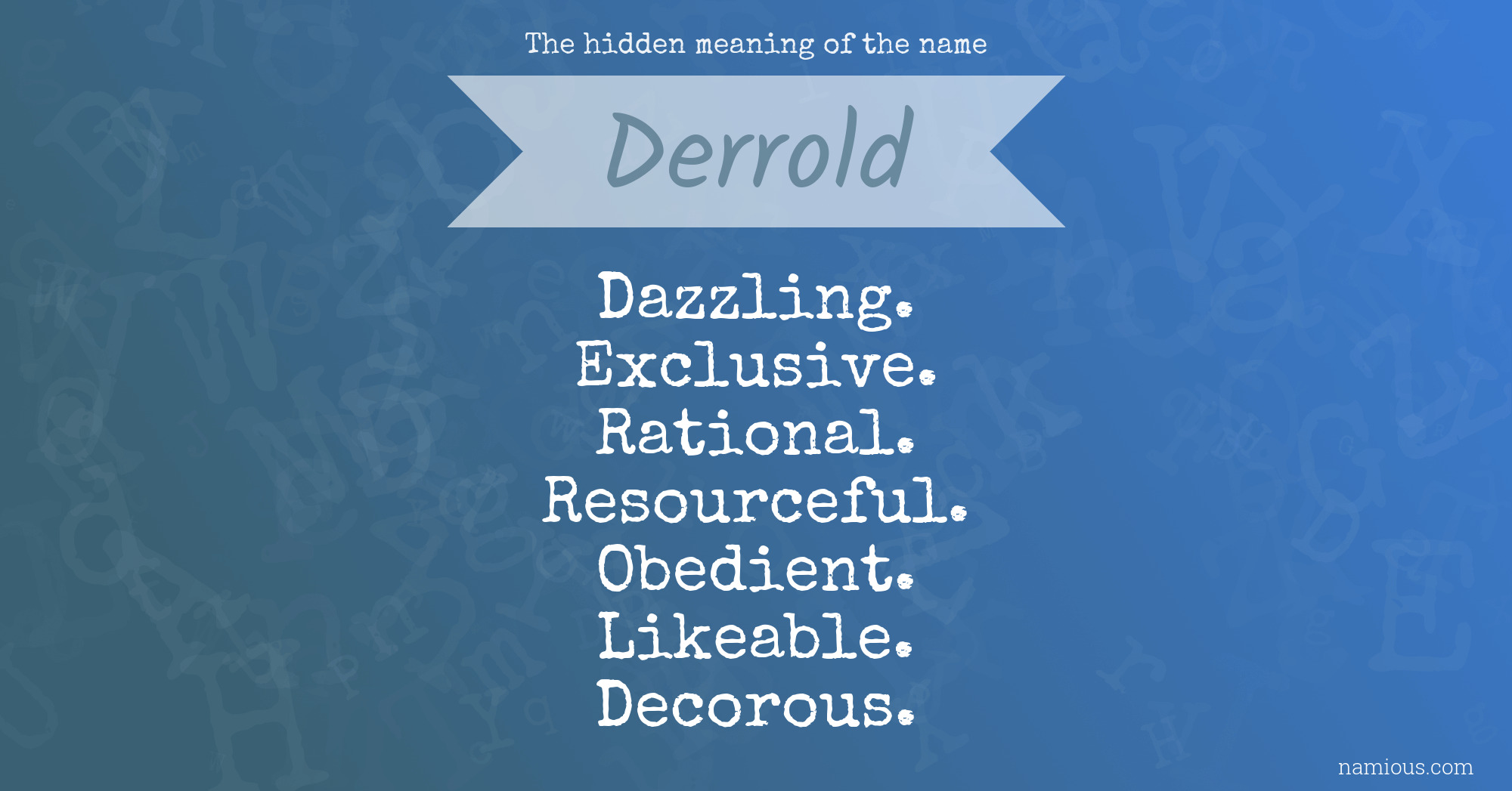 The hidden meaning of the name Derrold