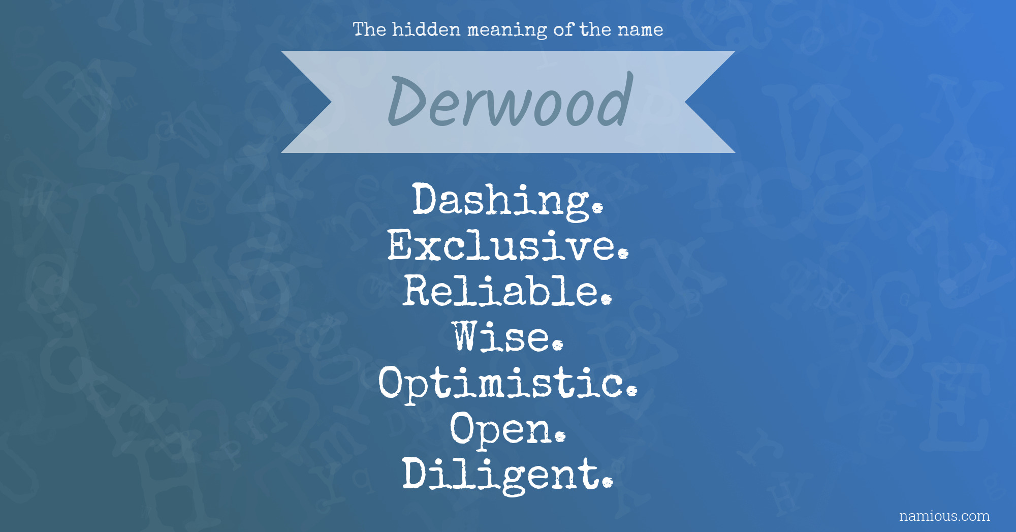 The hidden meaning of the name Derwood