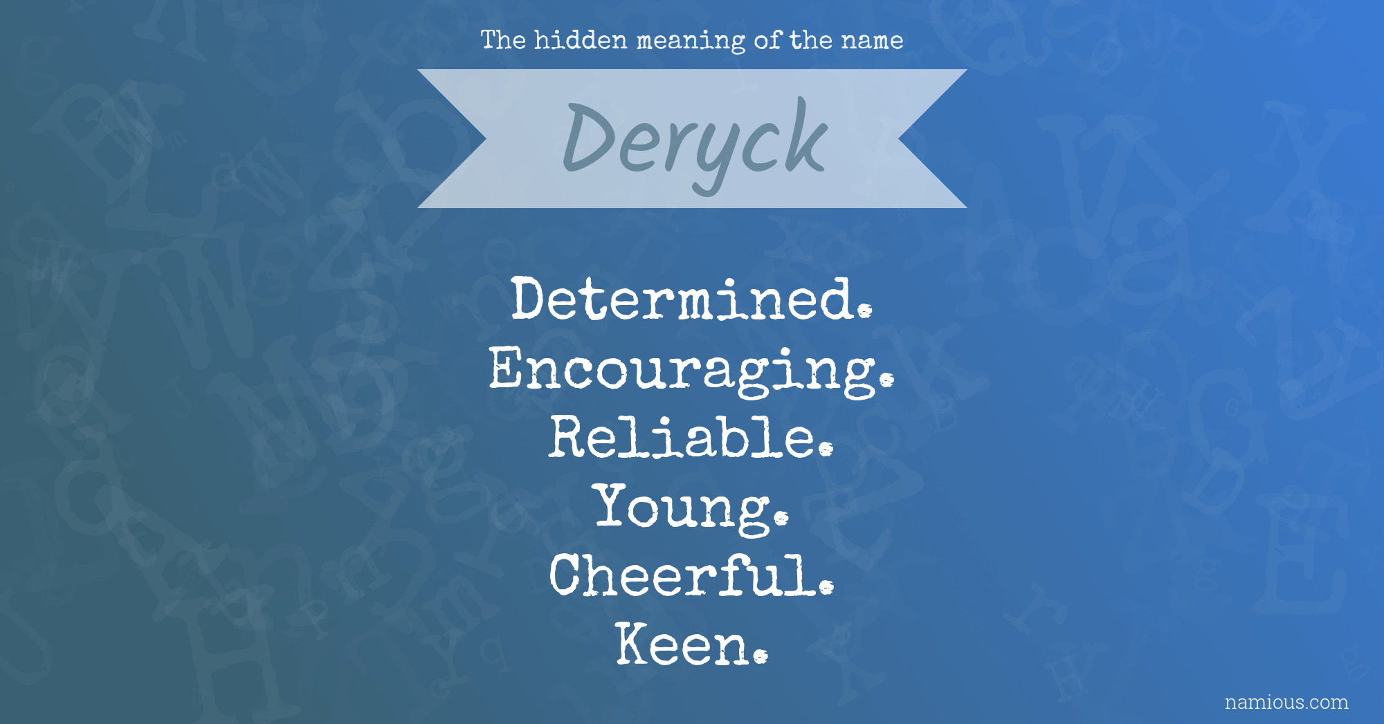 The hidden meaning of the name Deryck