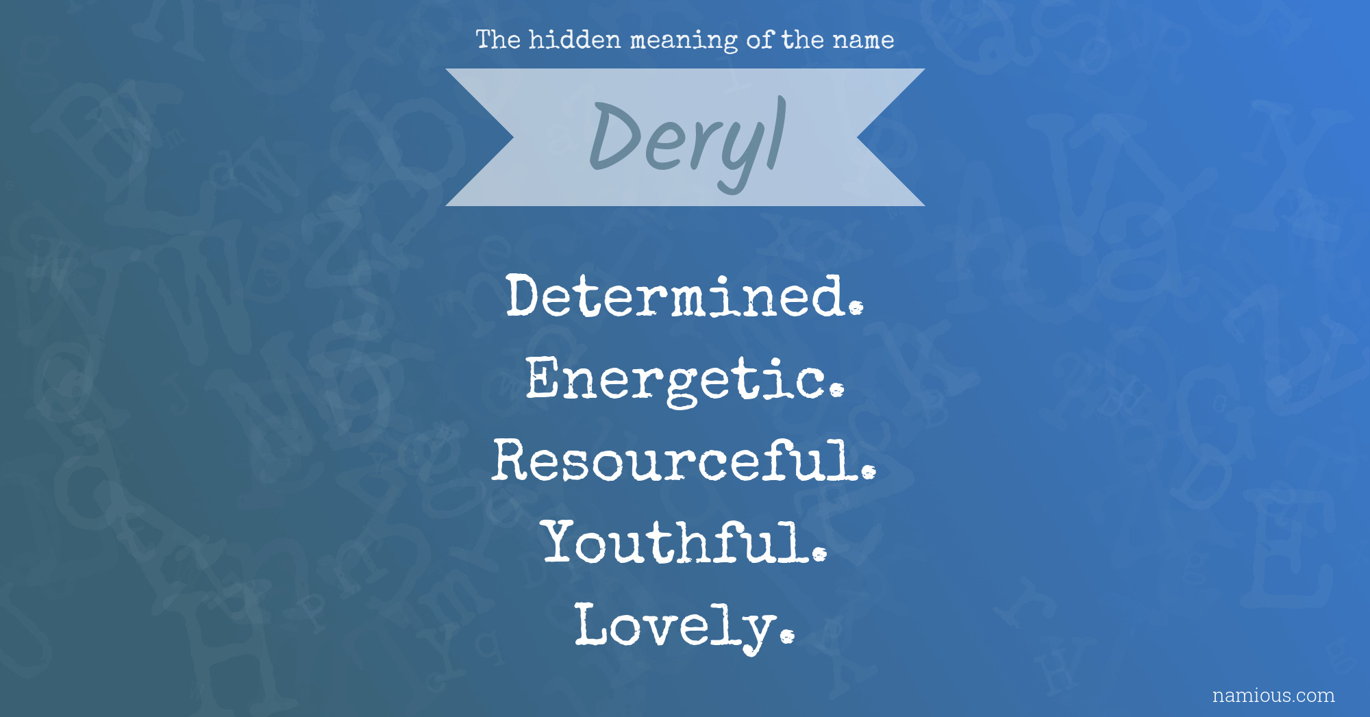 The hidden meaning of the name Deryl