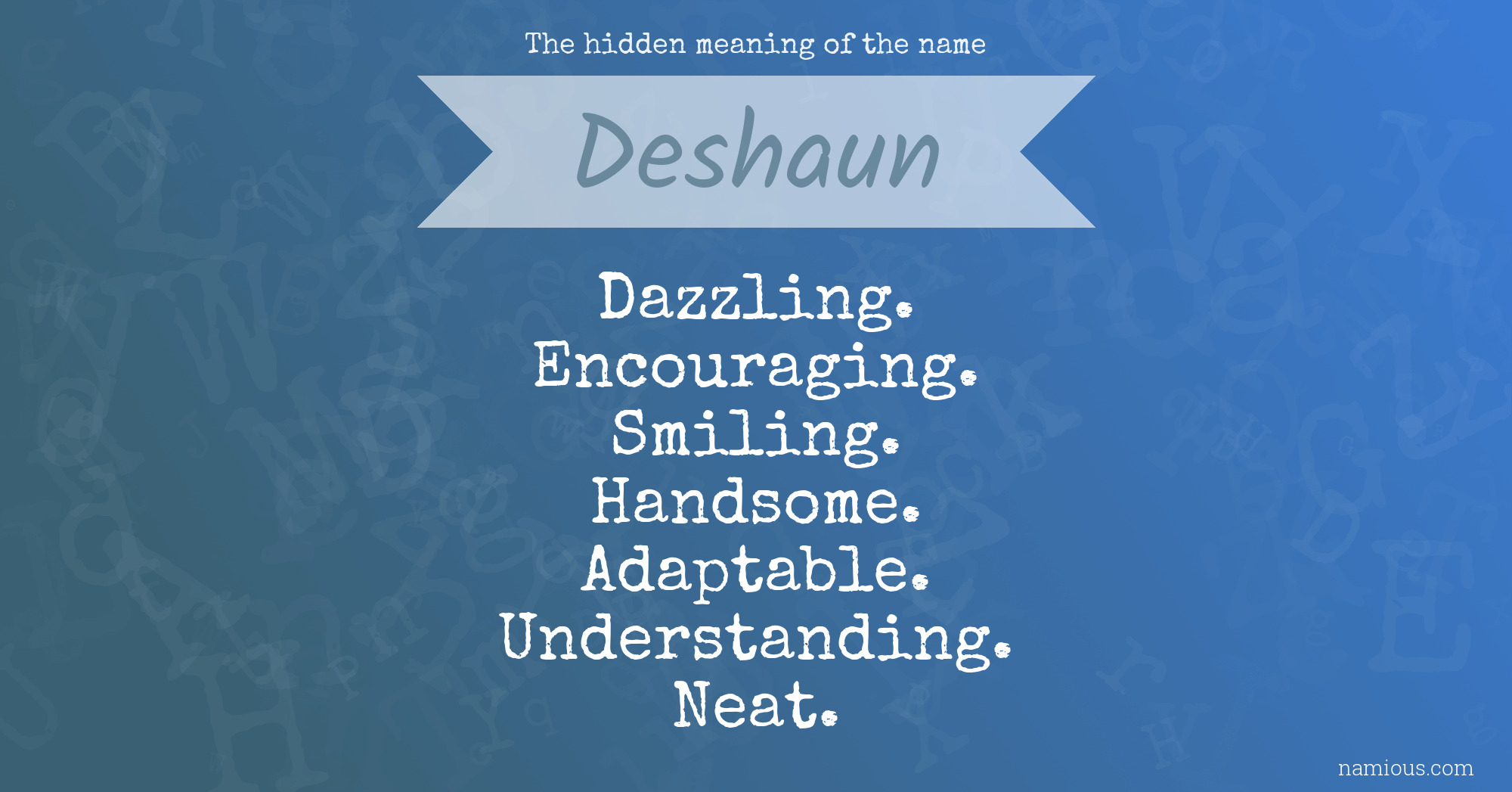 The hidden meaning of the name Deshaun