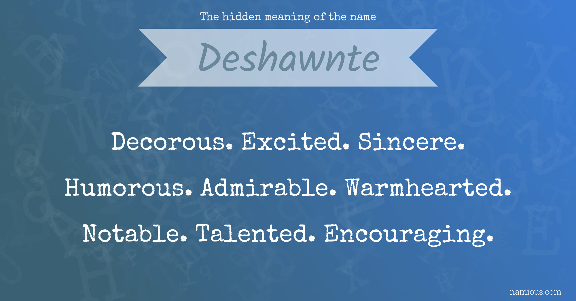 The hidden meaning of the name Deshawnte