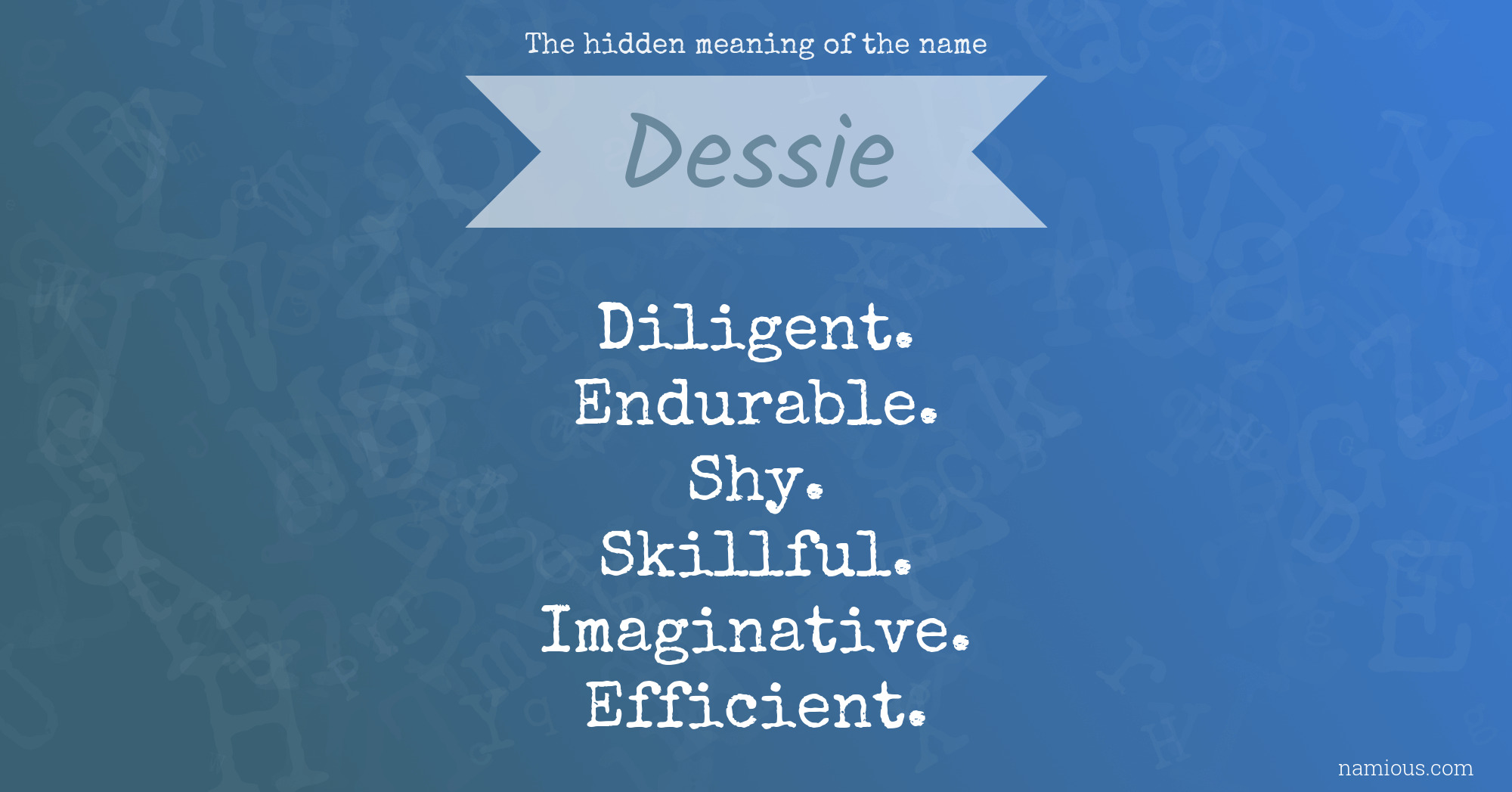 The hidden meaning of the name Dessie