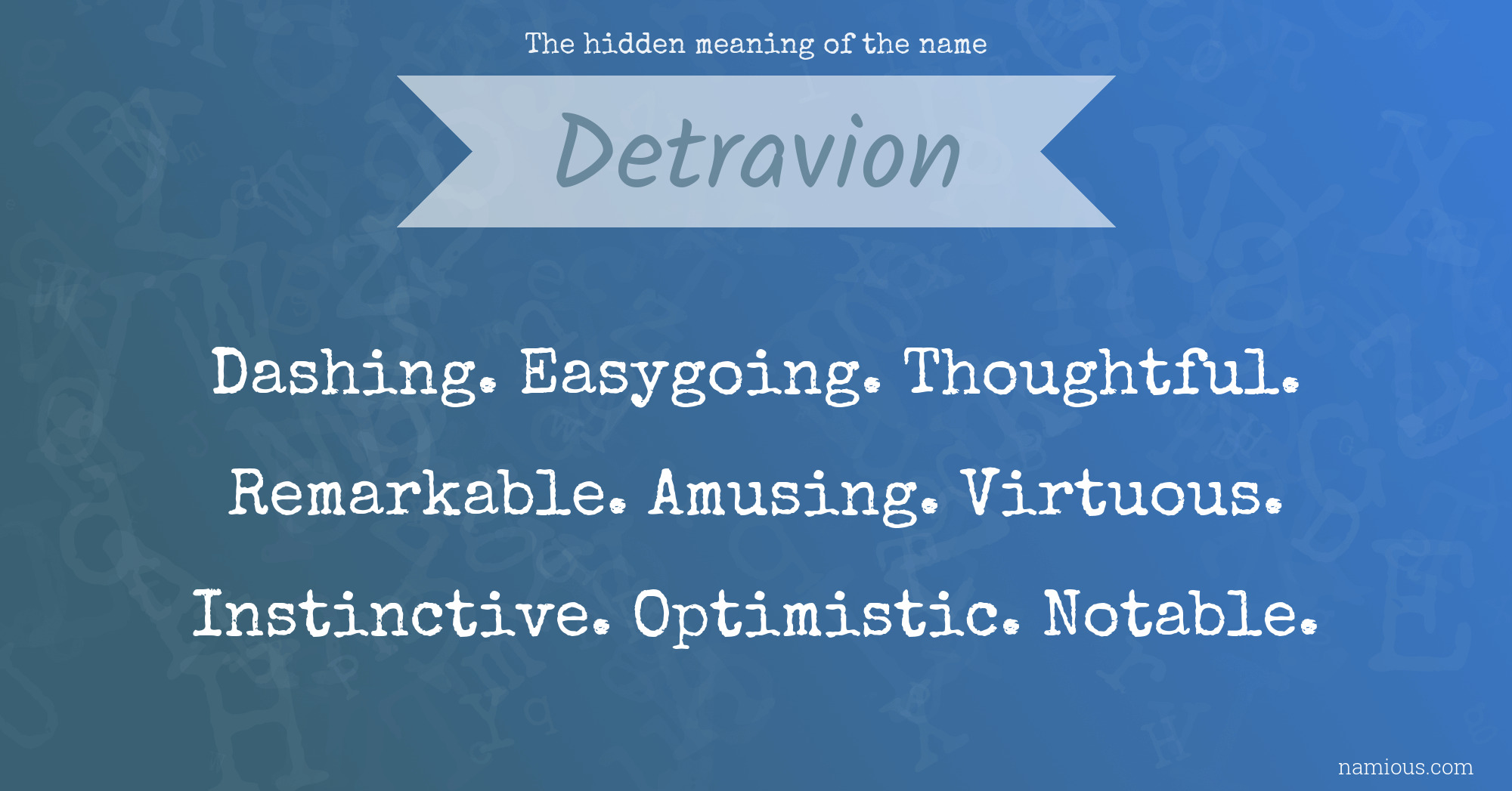 The hidden meaning of the name Detravion