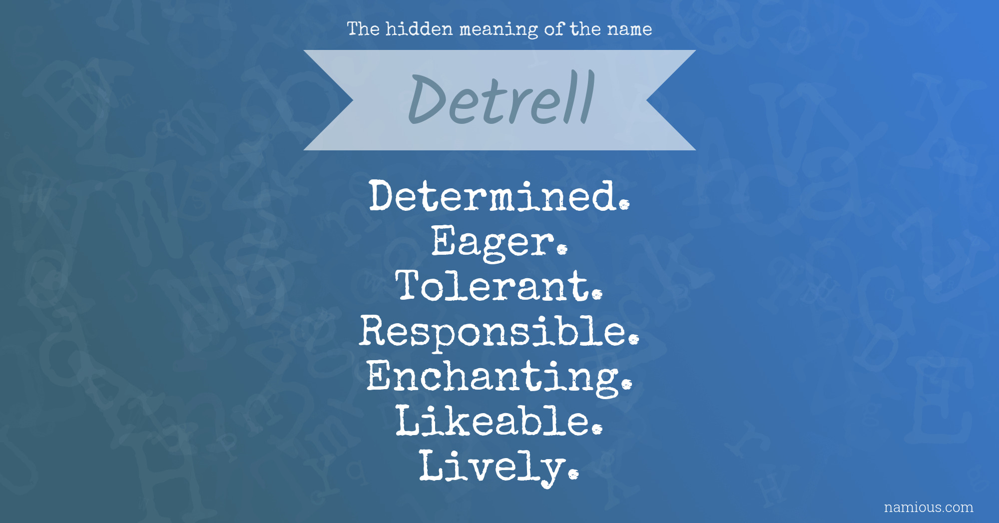 The hidden meaning of the name Detrell