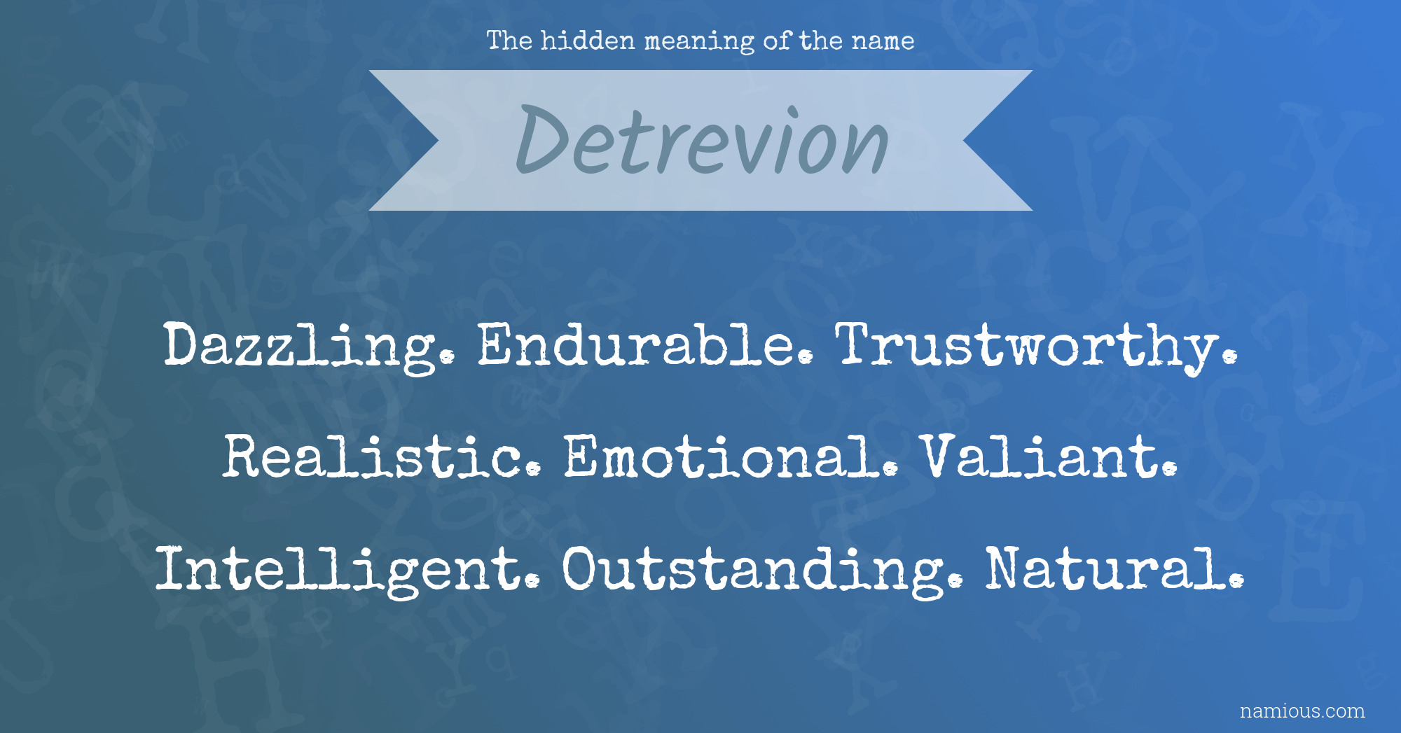 The hidden meaning of the name Detrevion