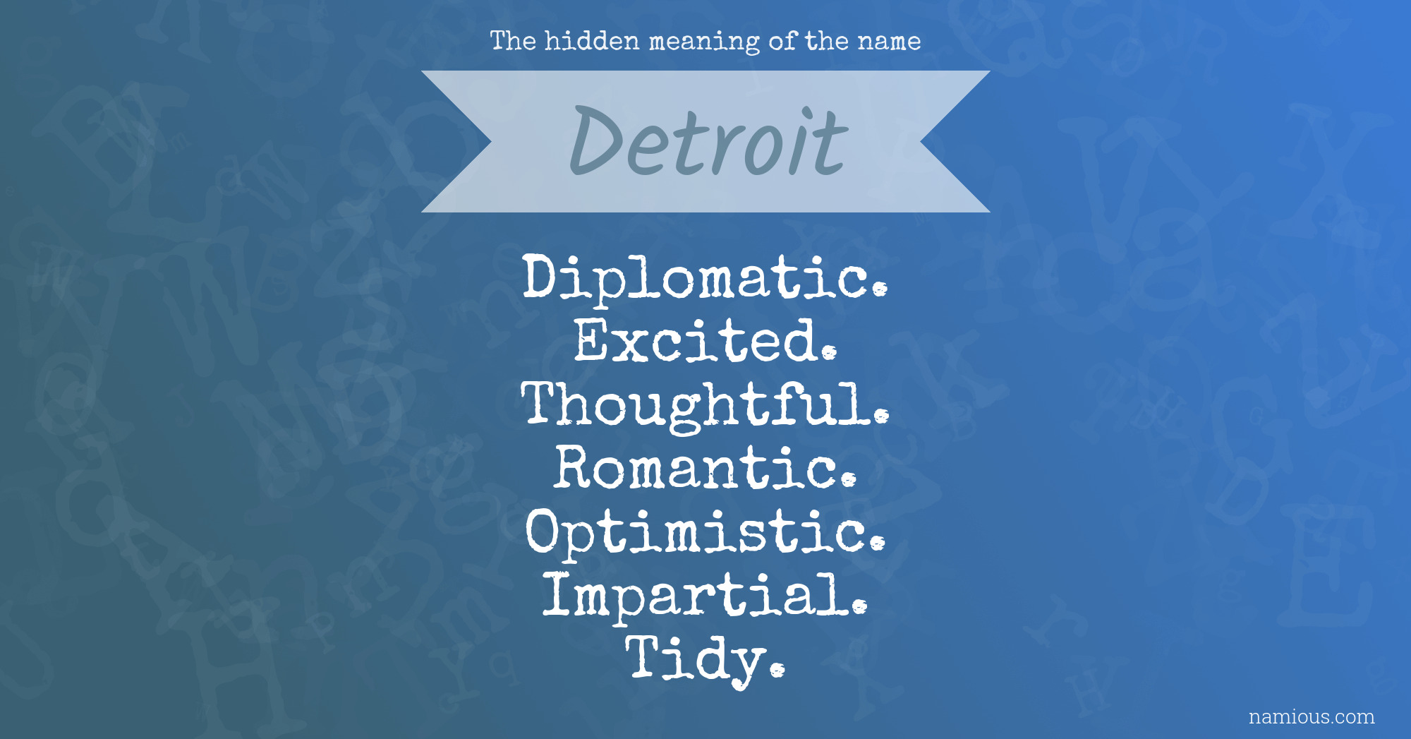 The hidden meaning of the name Detroit