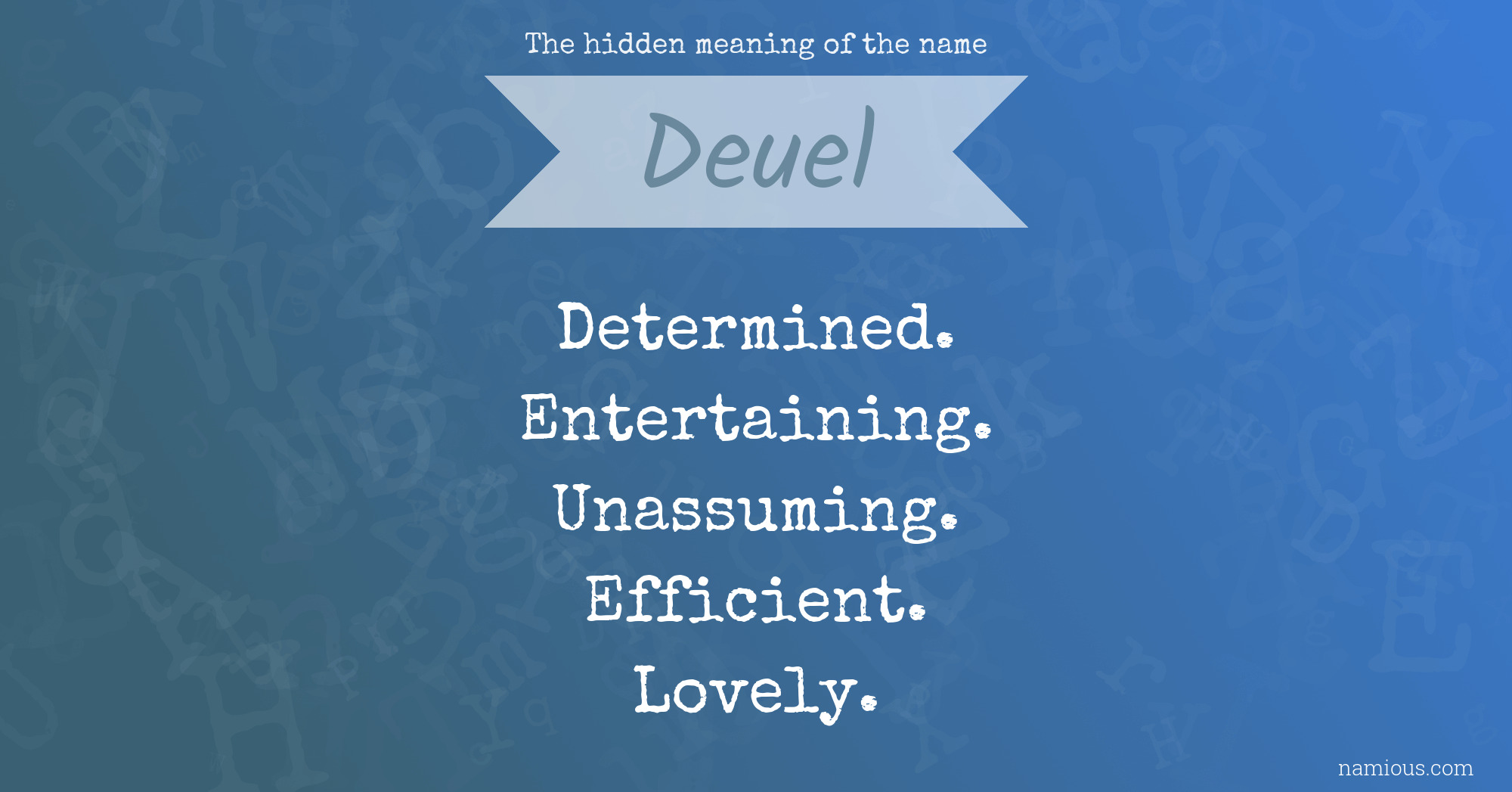 The hidden meaning of the name Deuel