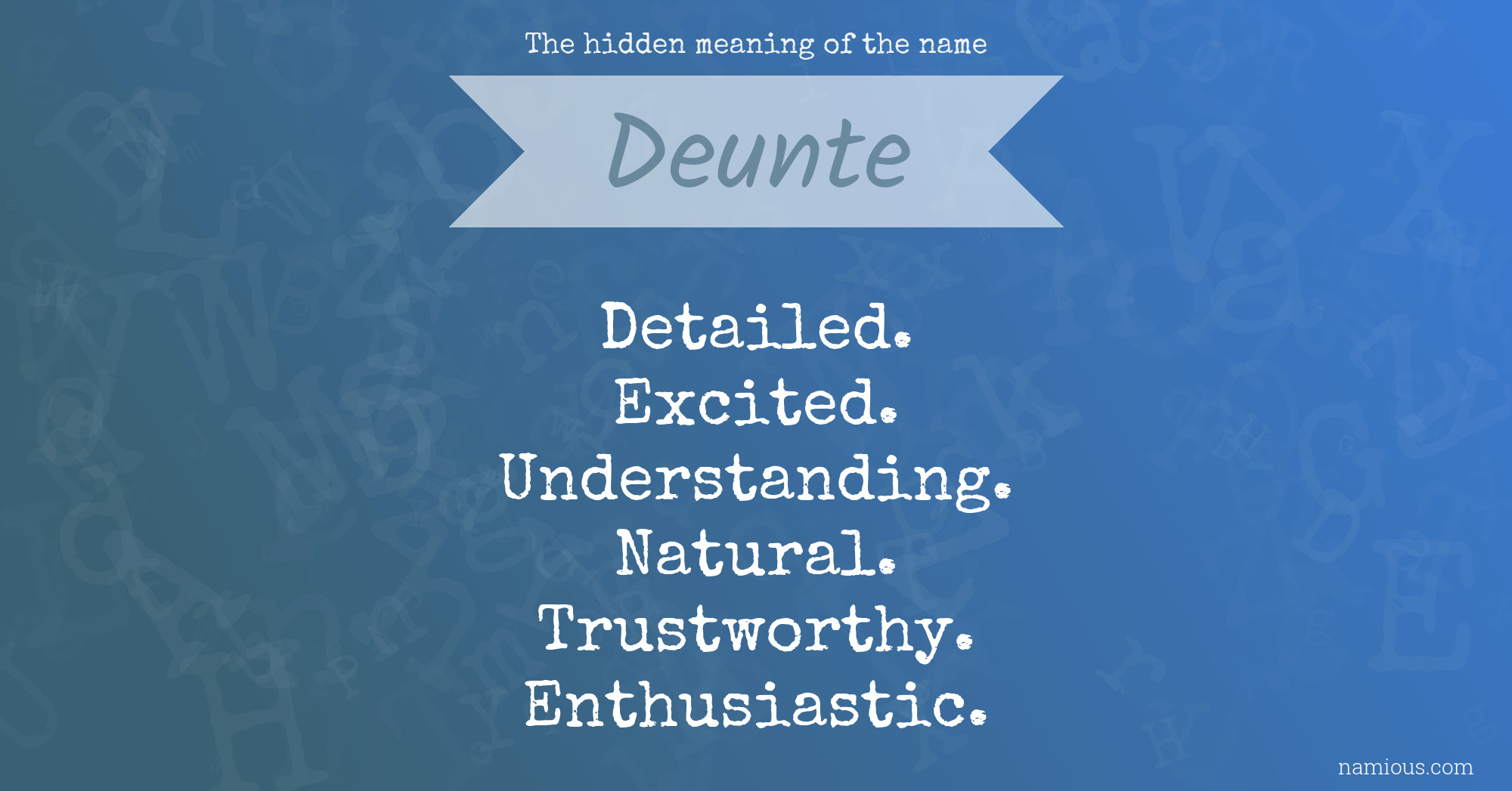 The hidden meaning of the name Deunte