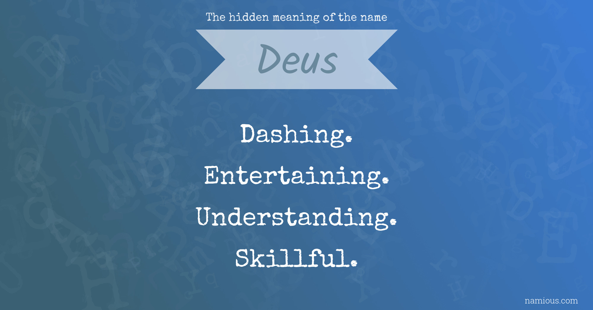 The hidden meaning of the name Deus