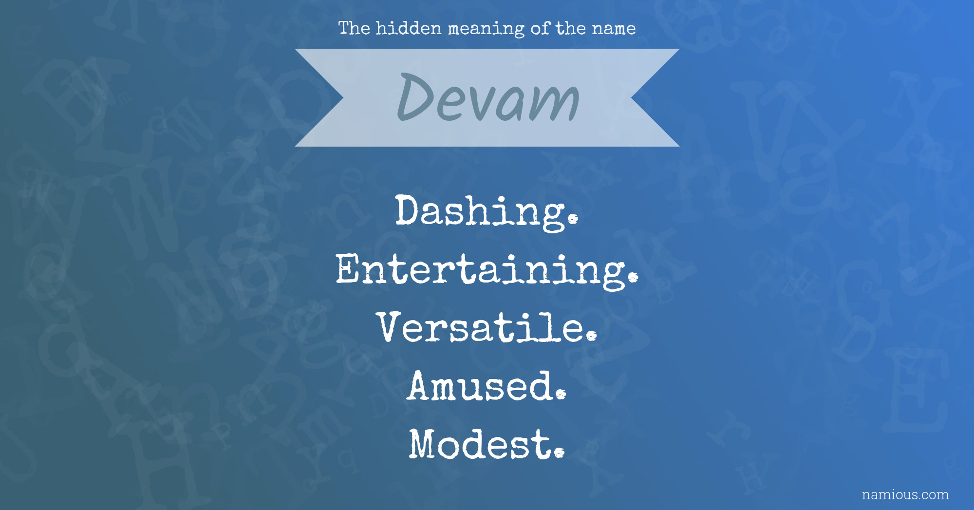 The hidden meaning of the name Devam