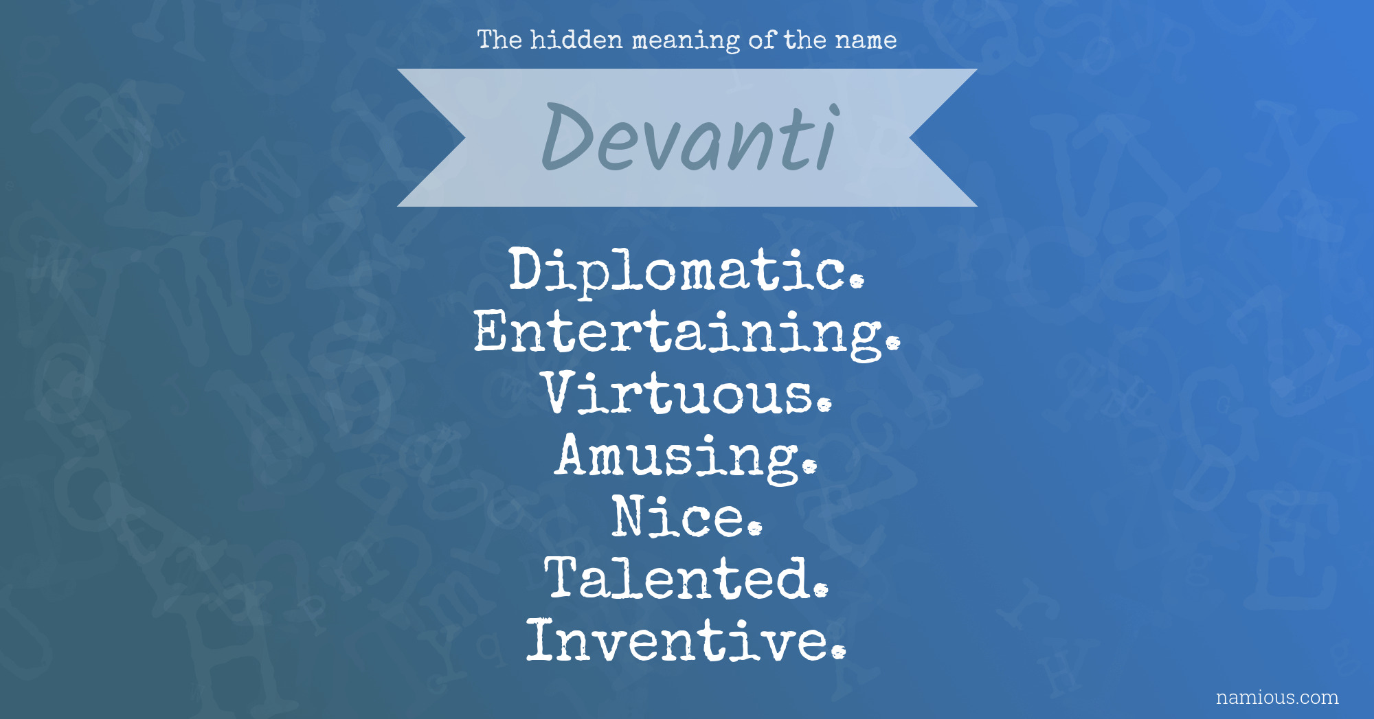 The hidden meaning of the name Devanti