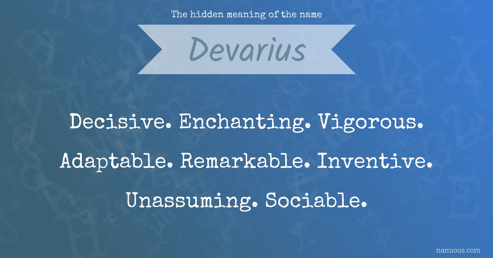 The hidden meaning of the name Devarius