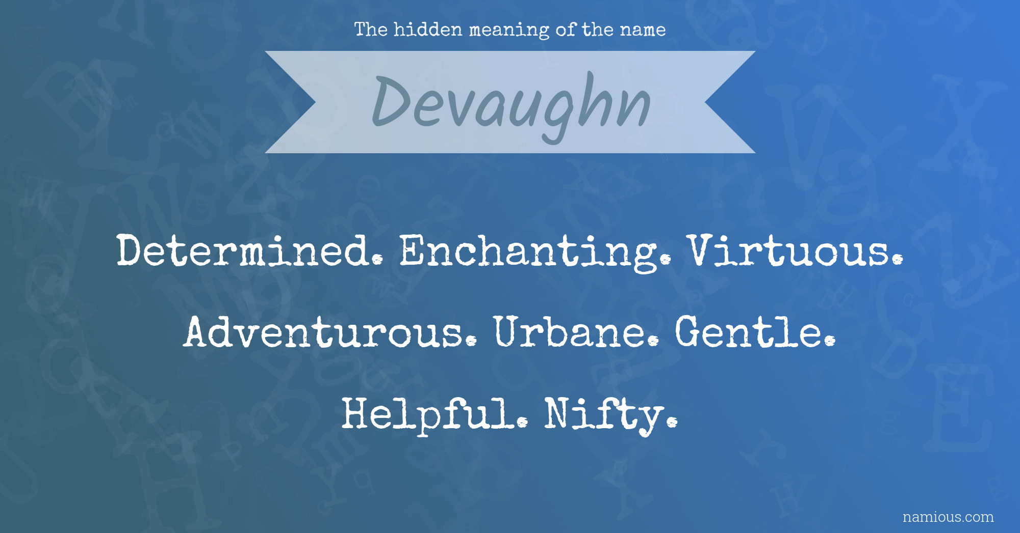 The hidden meaning of the name Devaughn