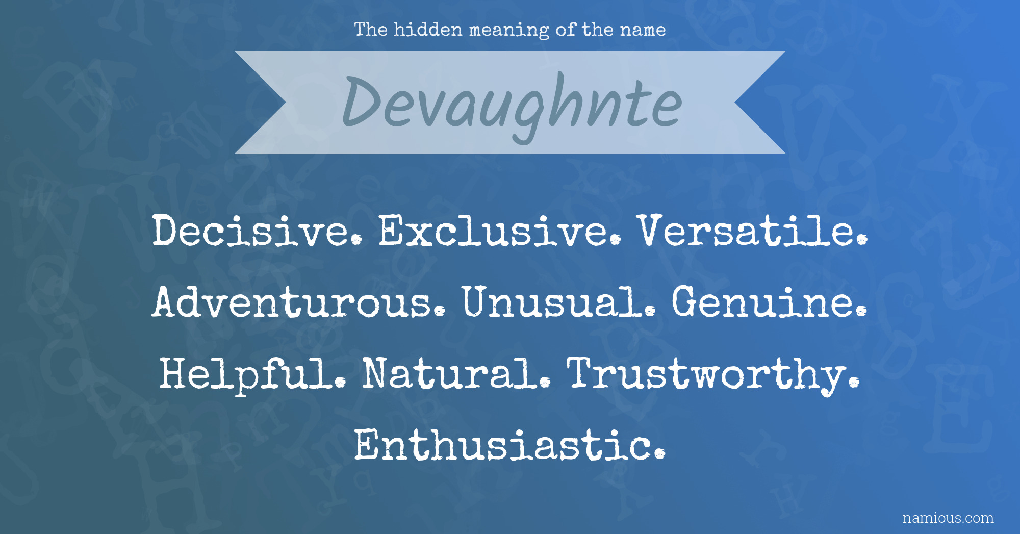 The hidden meaning of the name Devaughnte