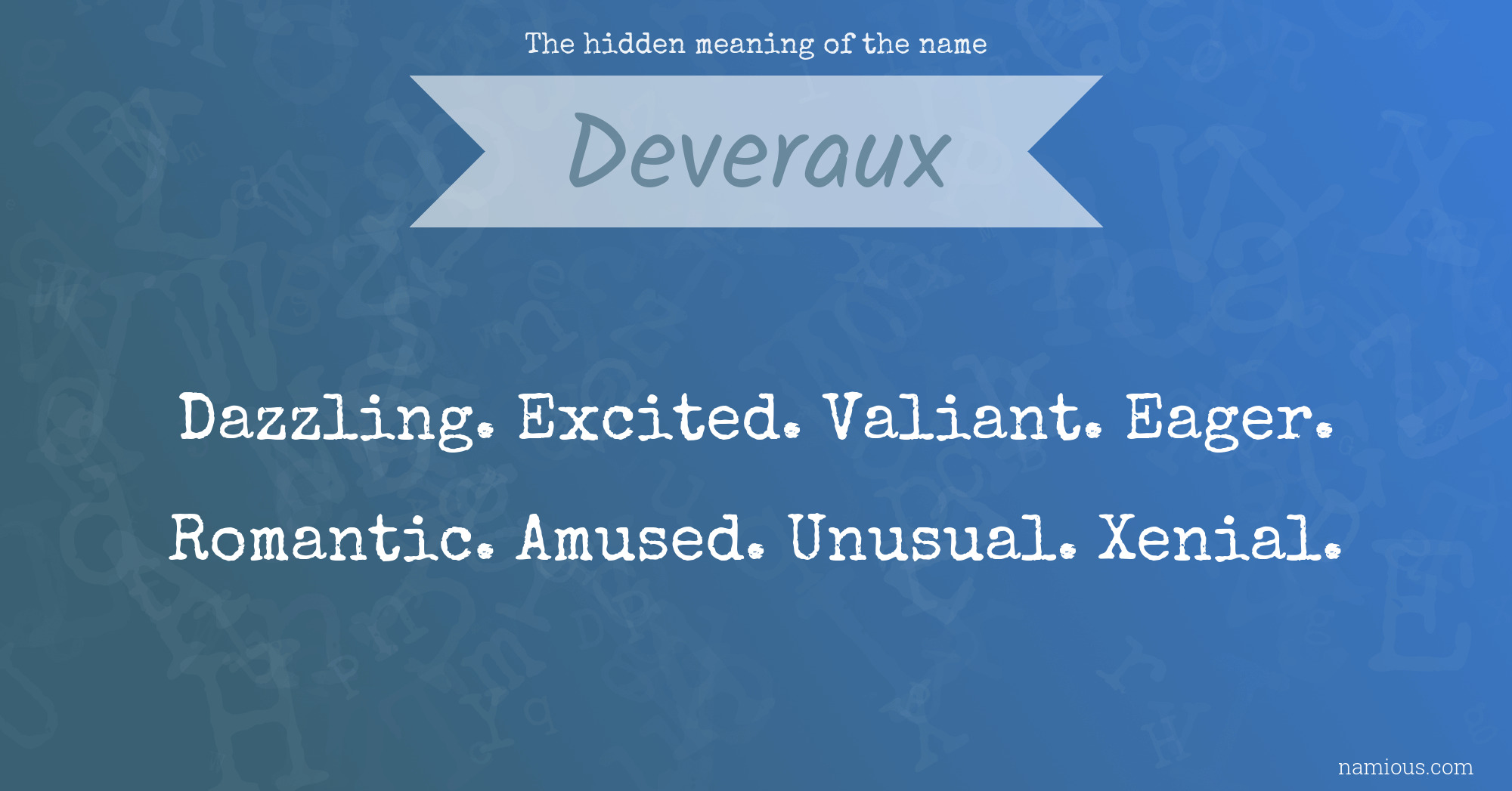 The hidden meaning of the name Deveraux