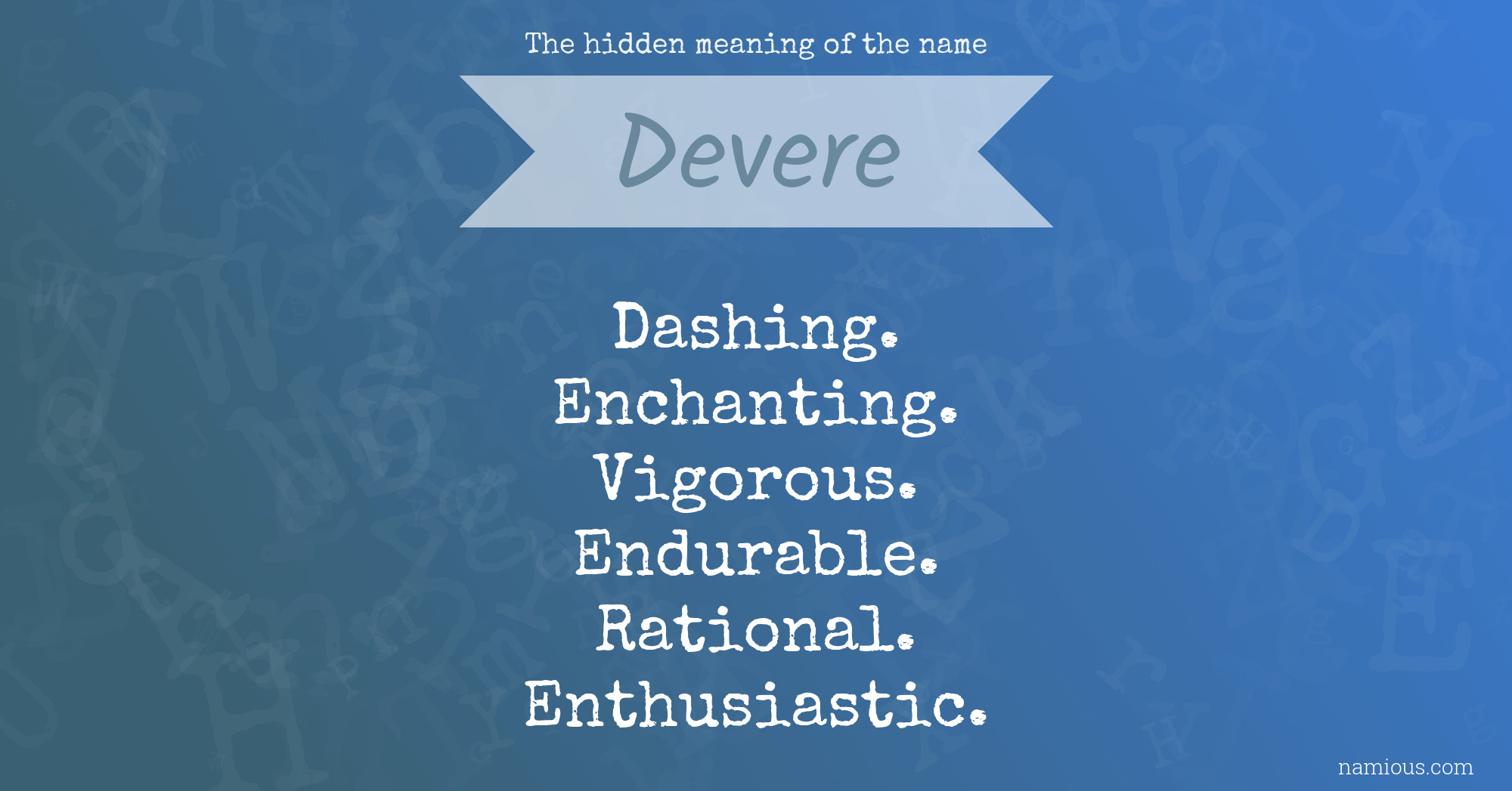 The hidden meaning of the name Devere