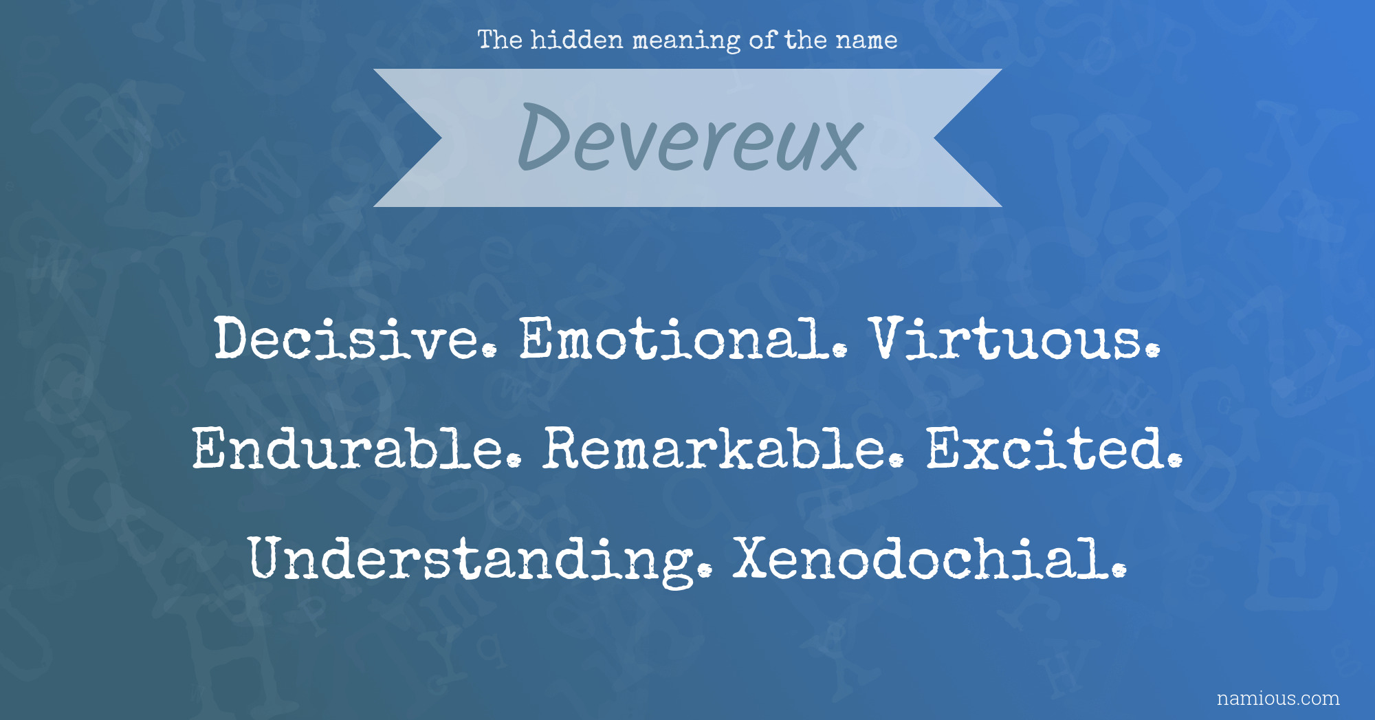 The hidden meaning of the name Devereux