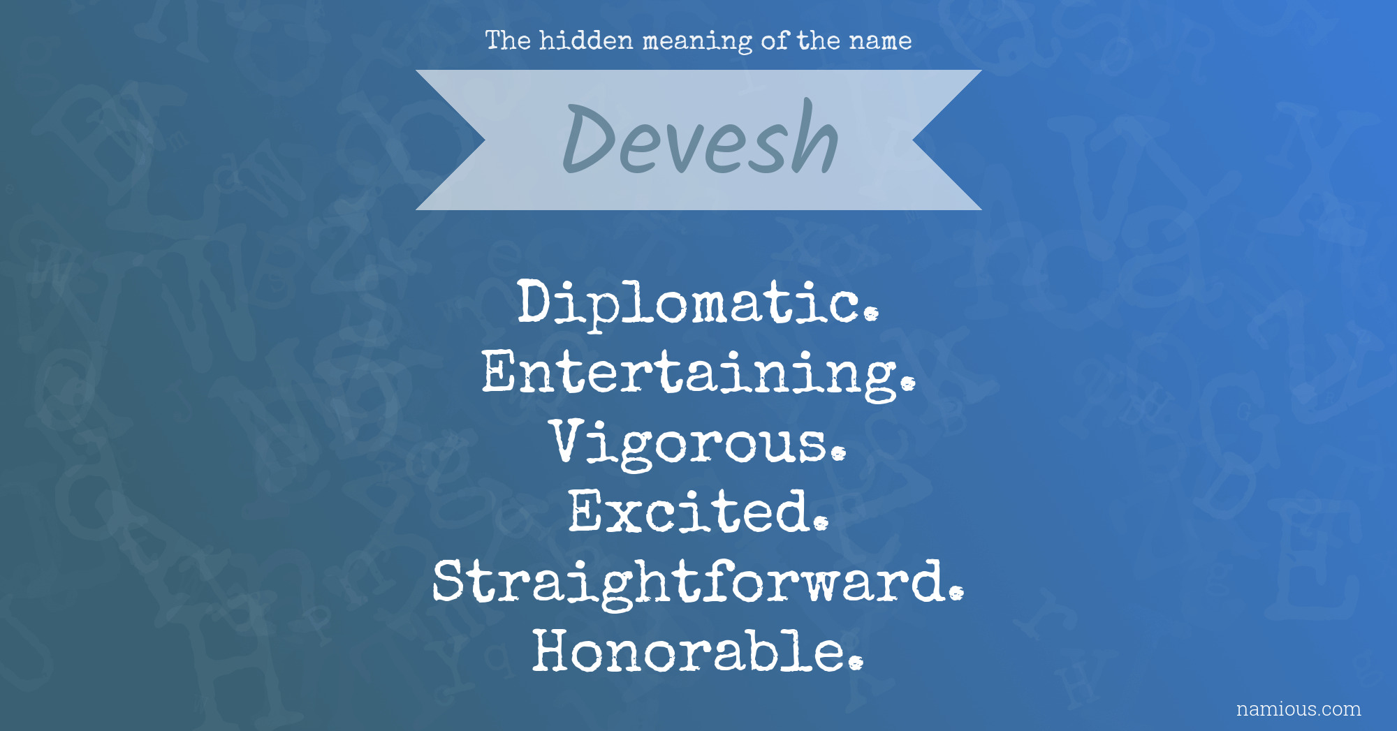 The hidden meaning of the name Devesh