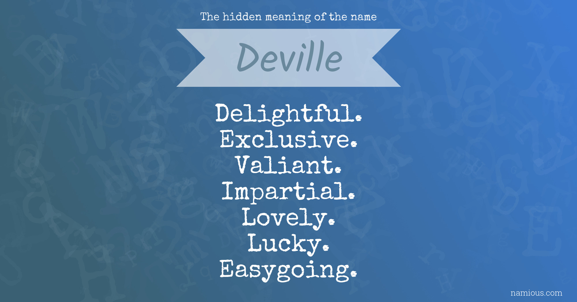 The hidden meaning of the name Deville