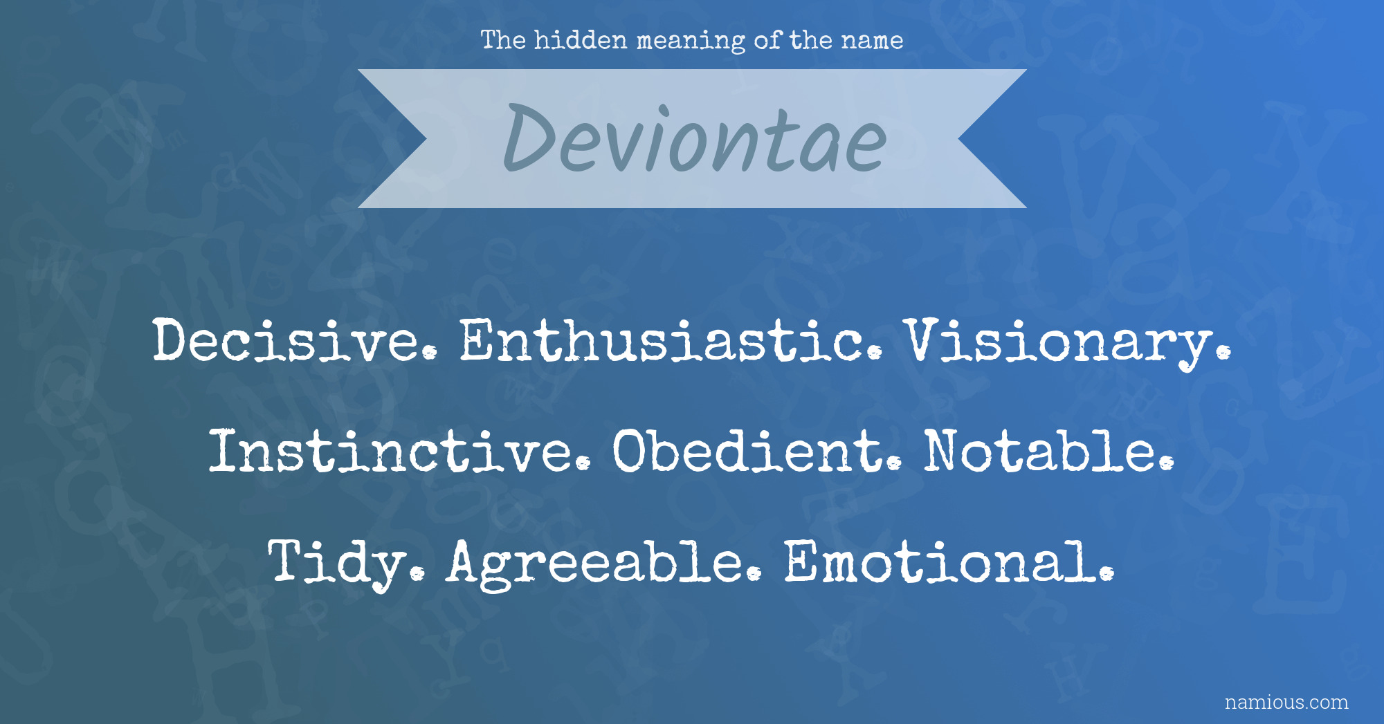 The hidden meaning of the name Deviontae