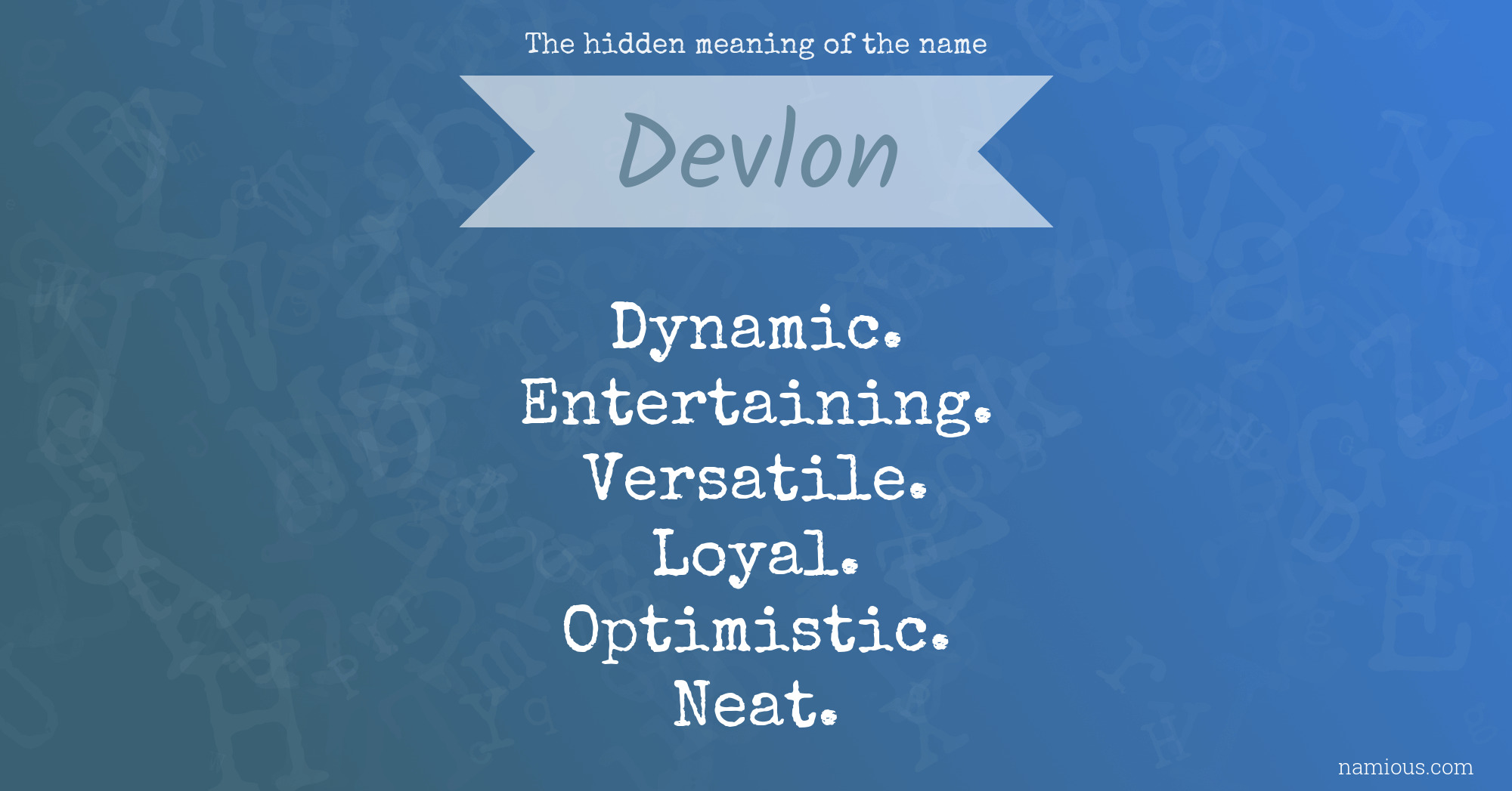 The hidden meaning of the name Devlon