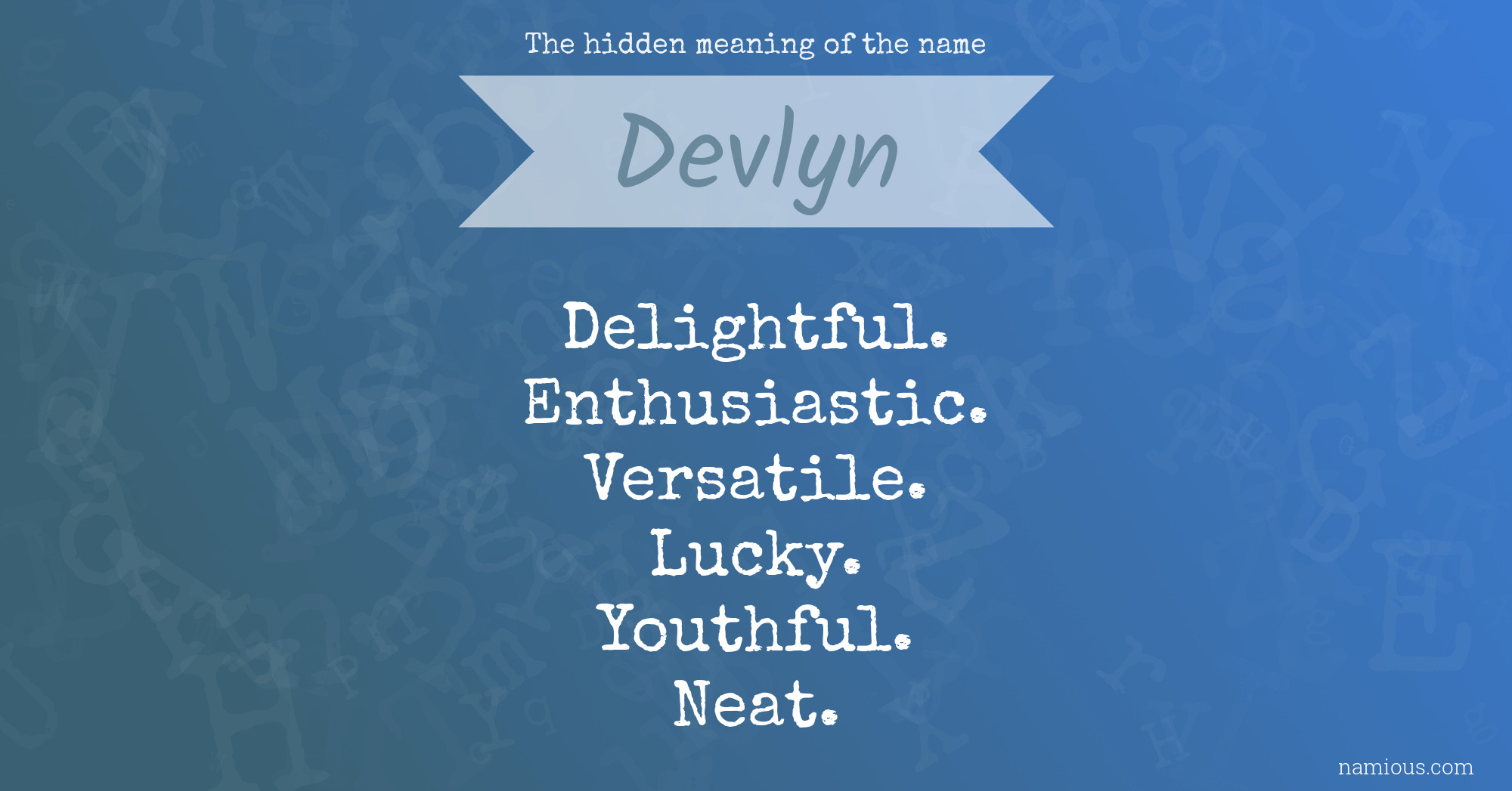 The hidden meaning of the name Devlyn