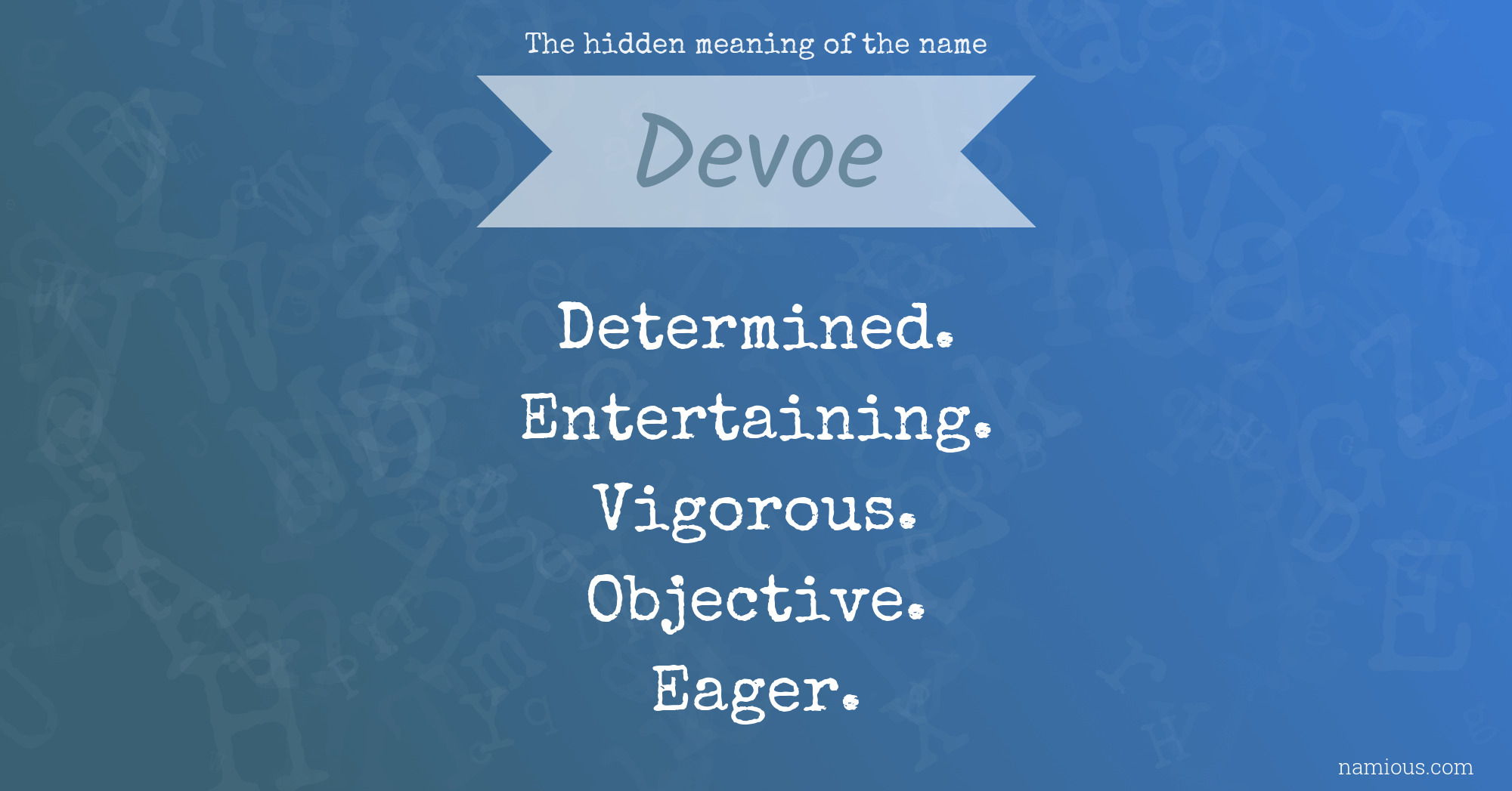 The hidden meaning of the name Devoe