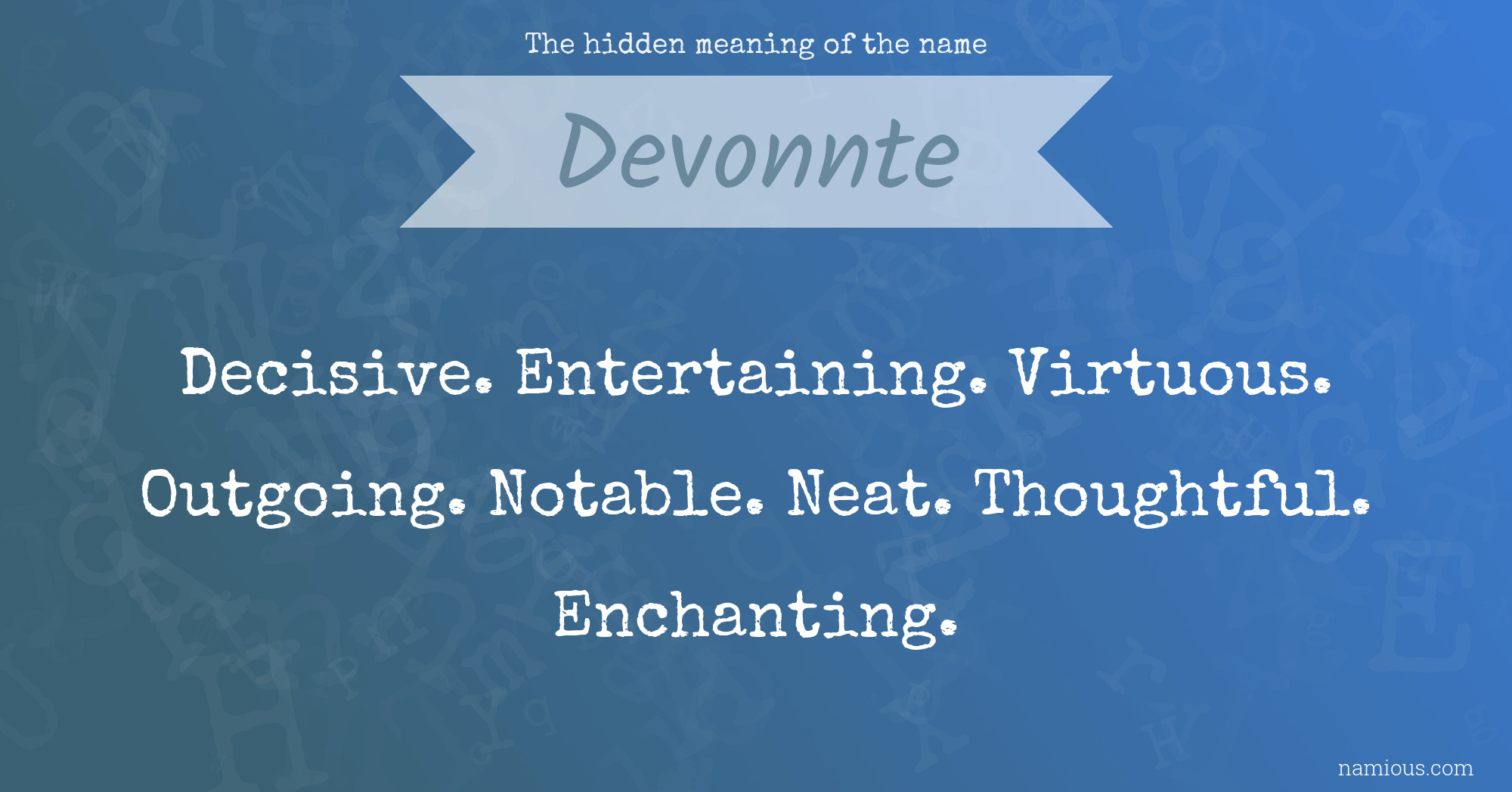 The hidden meaning of the name Devonnte