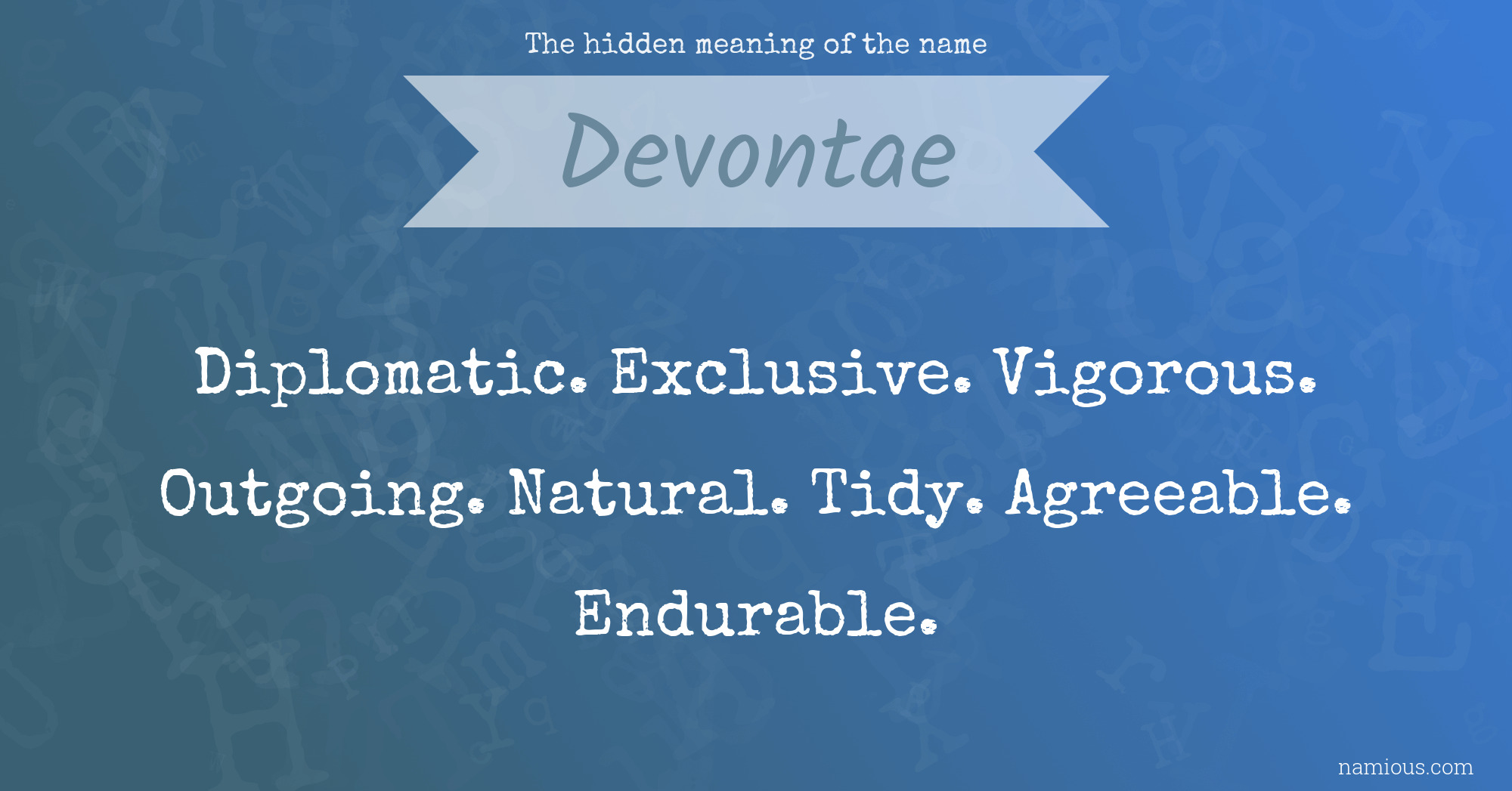 The hidden meaning of the name Devontae