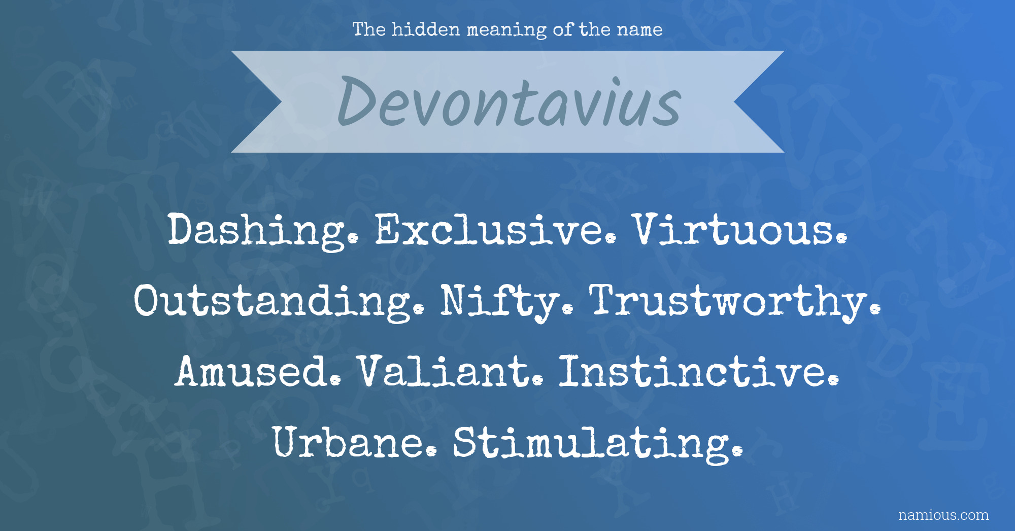 The hidden meaning of the name Devontavius