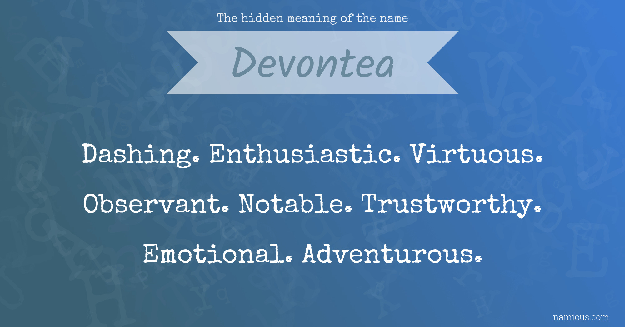 The hidden meaning of the name Devontea