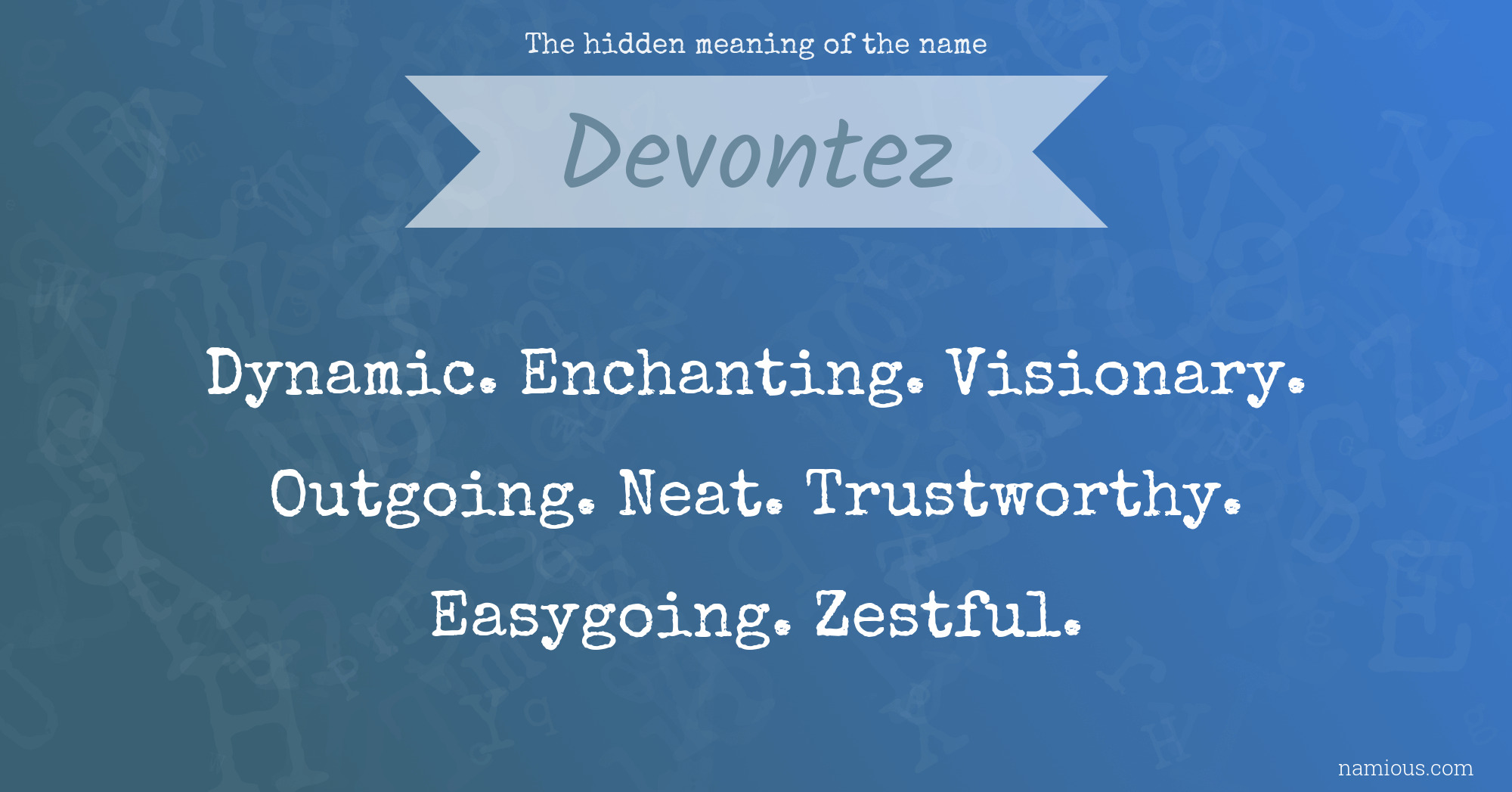 The hidden meaning of the name Devontez