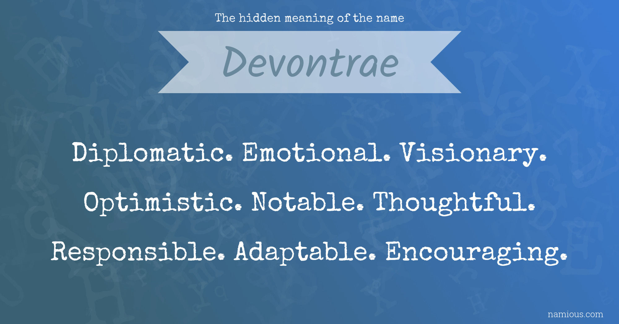 The hidden meaning of the name Devontrae