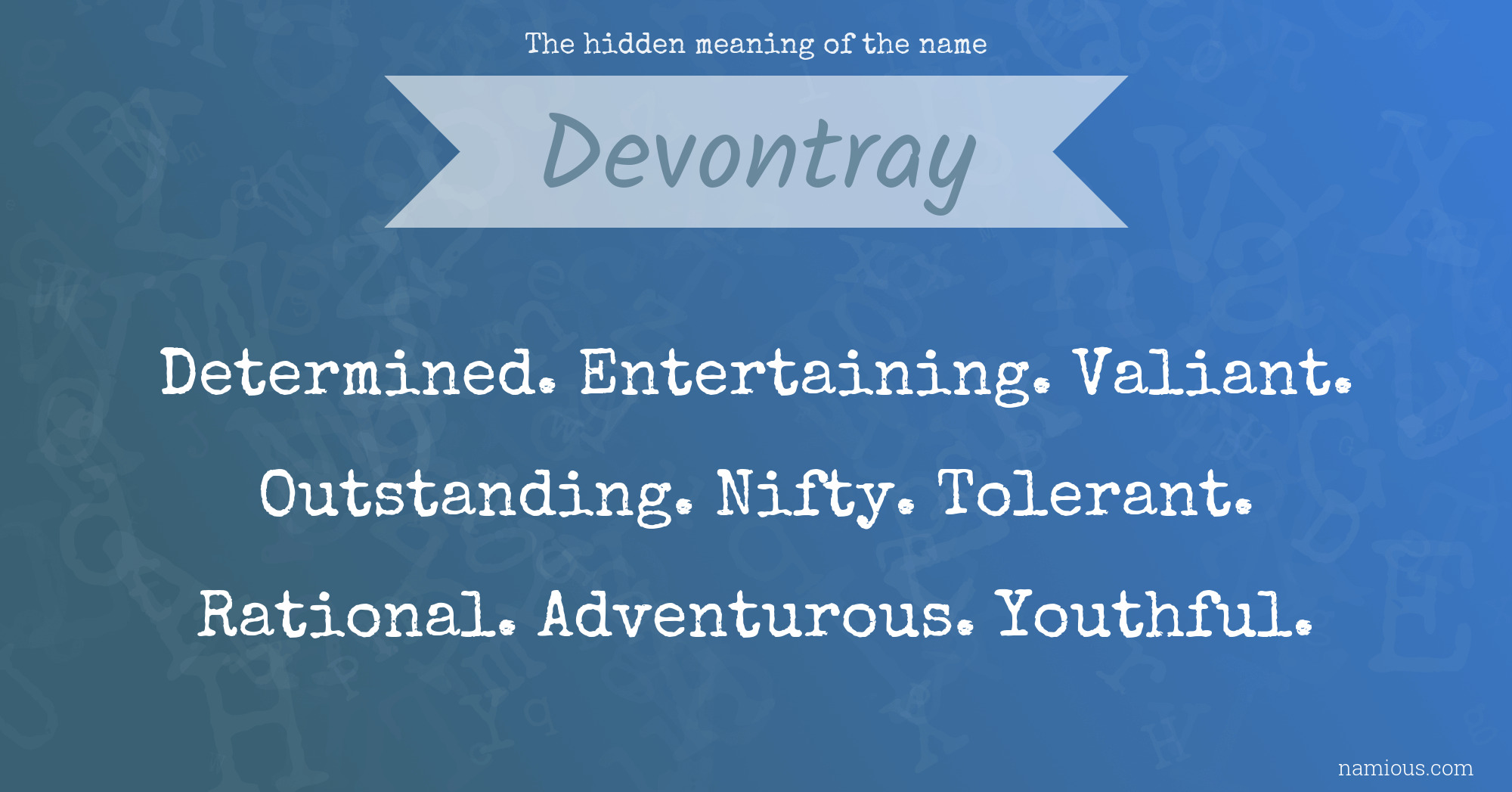 The hidden meaning of the name Devontray