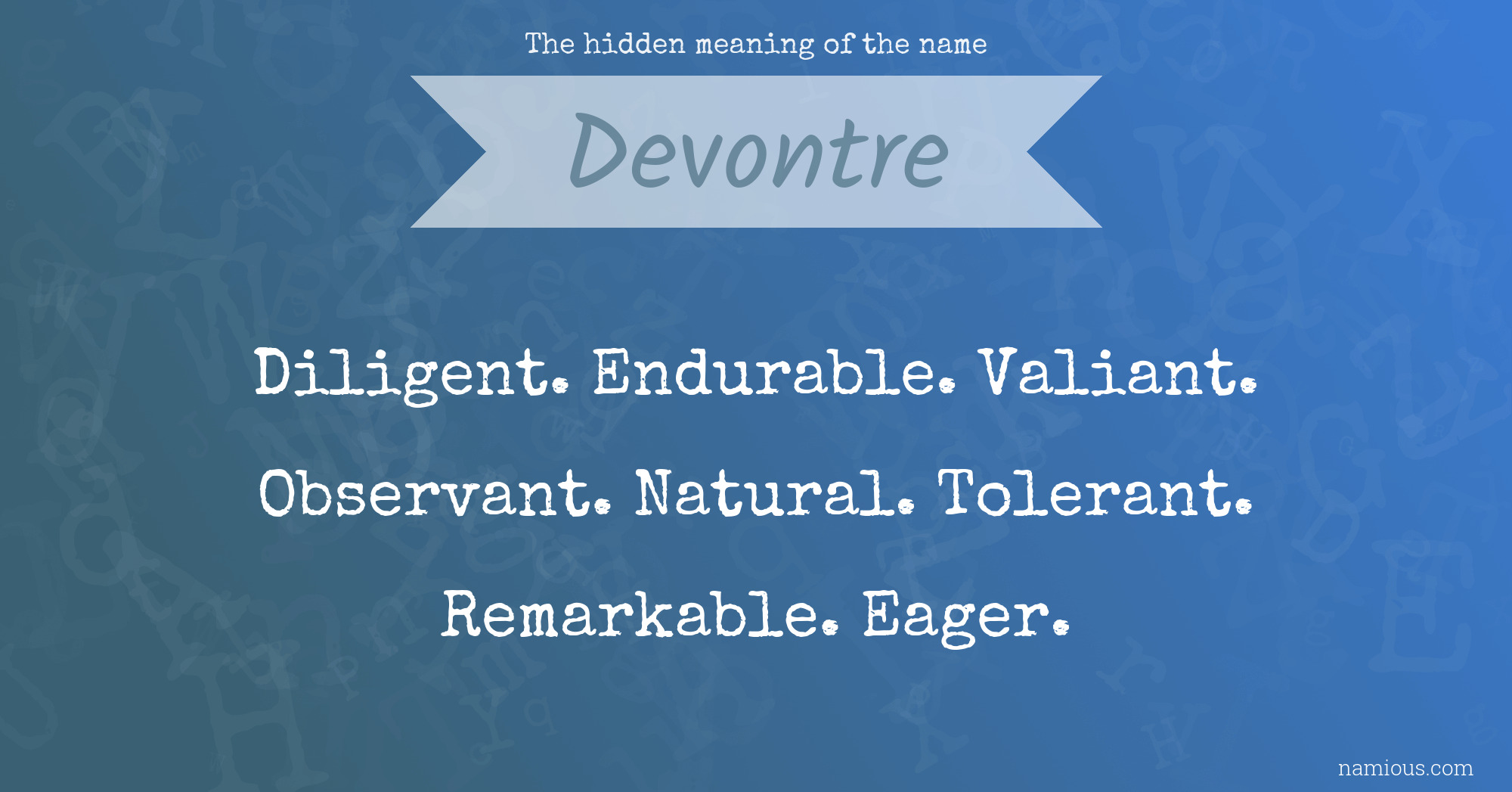 The hidden meaning of the name Devontre