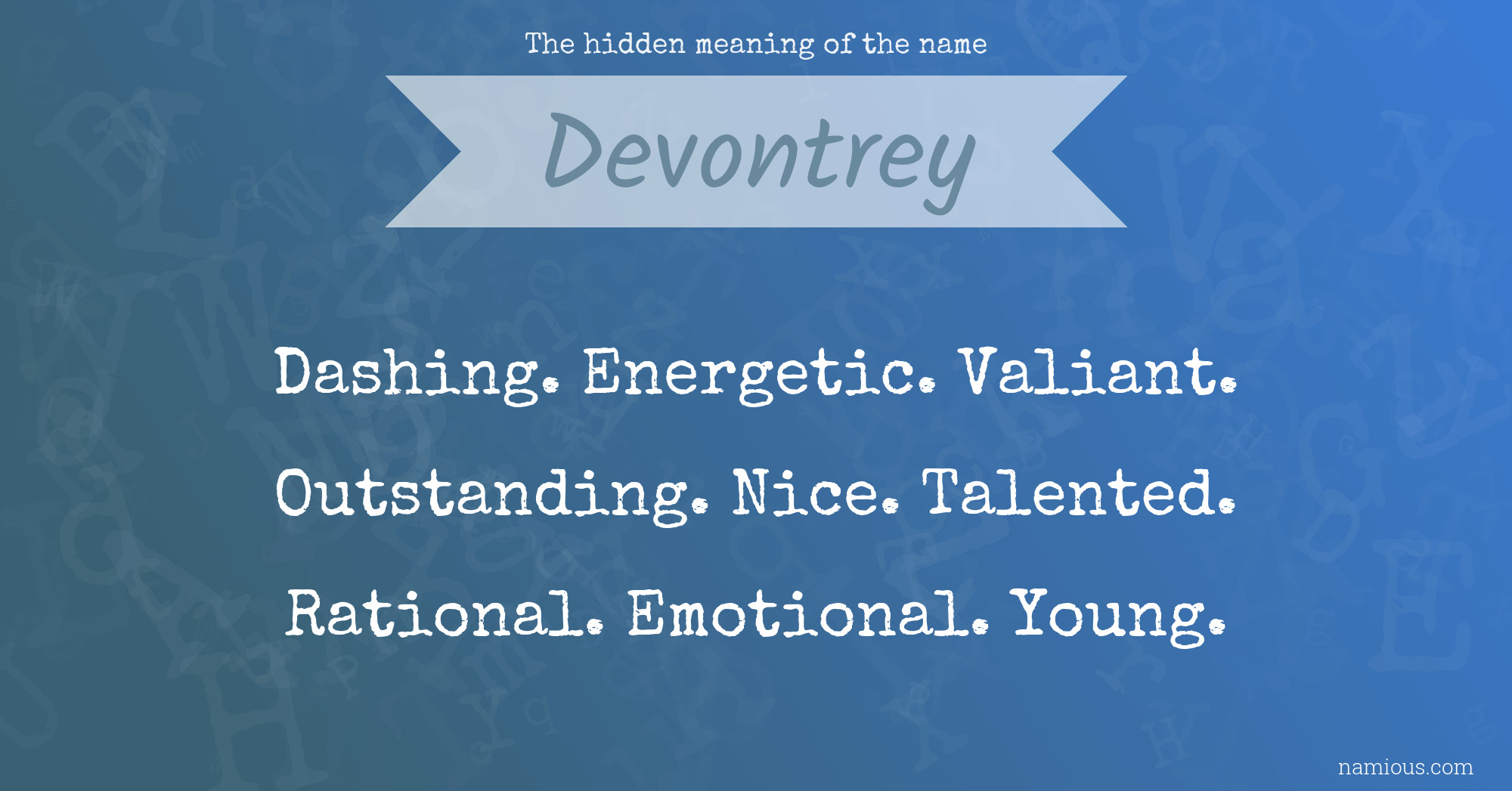 The hidden meaning of the name Devontrey