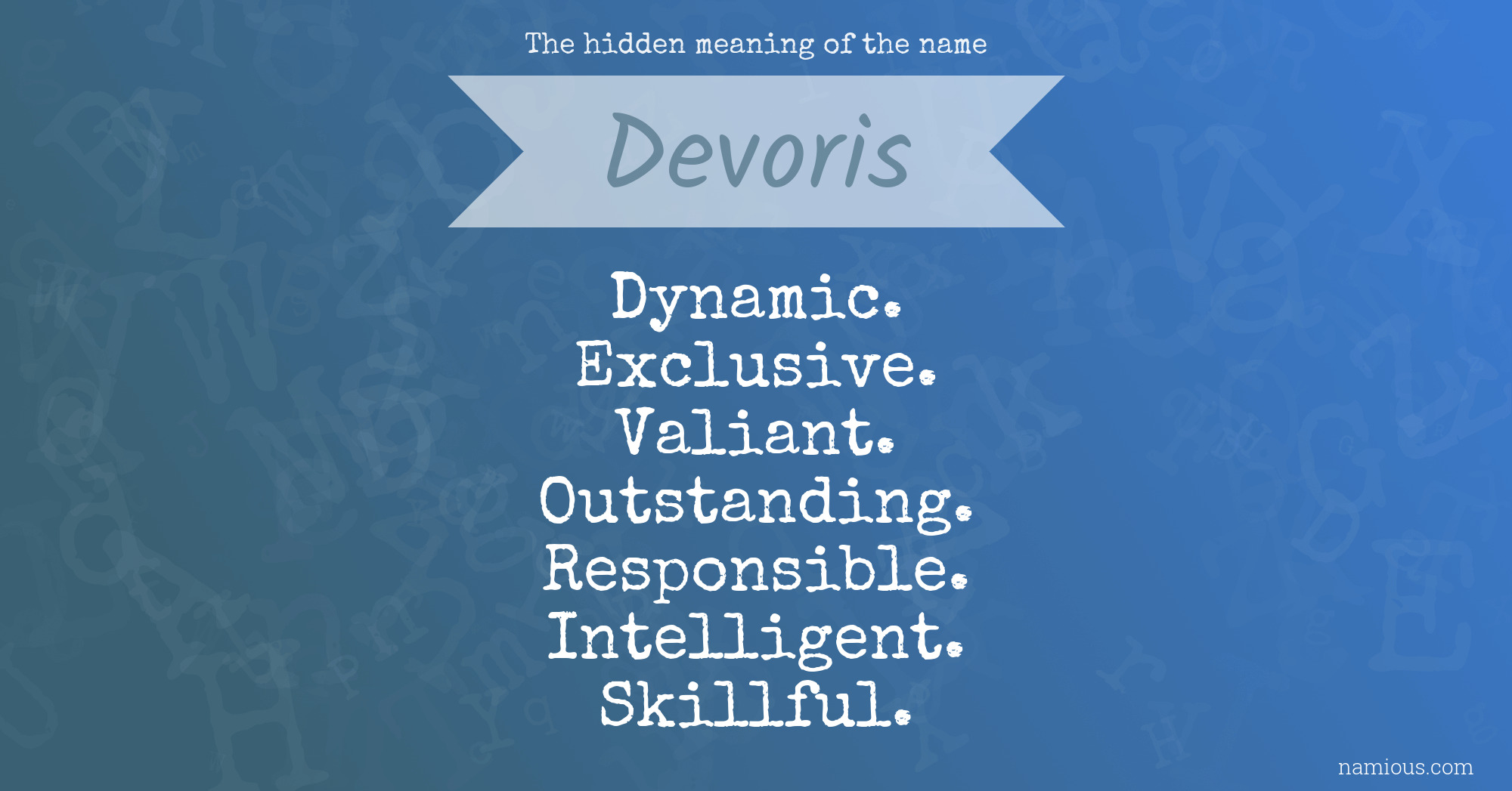 The hidden meaning of the name Devoris