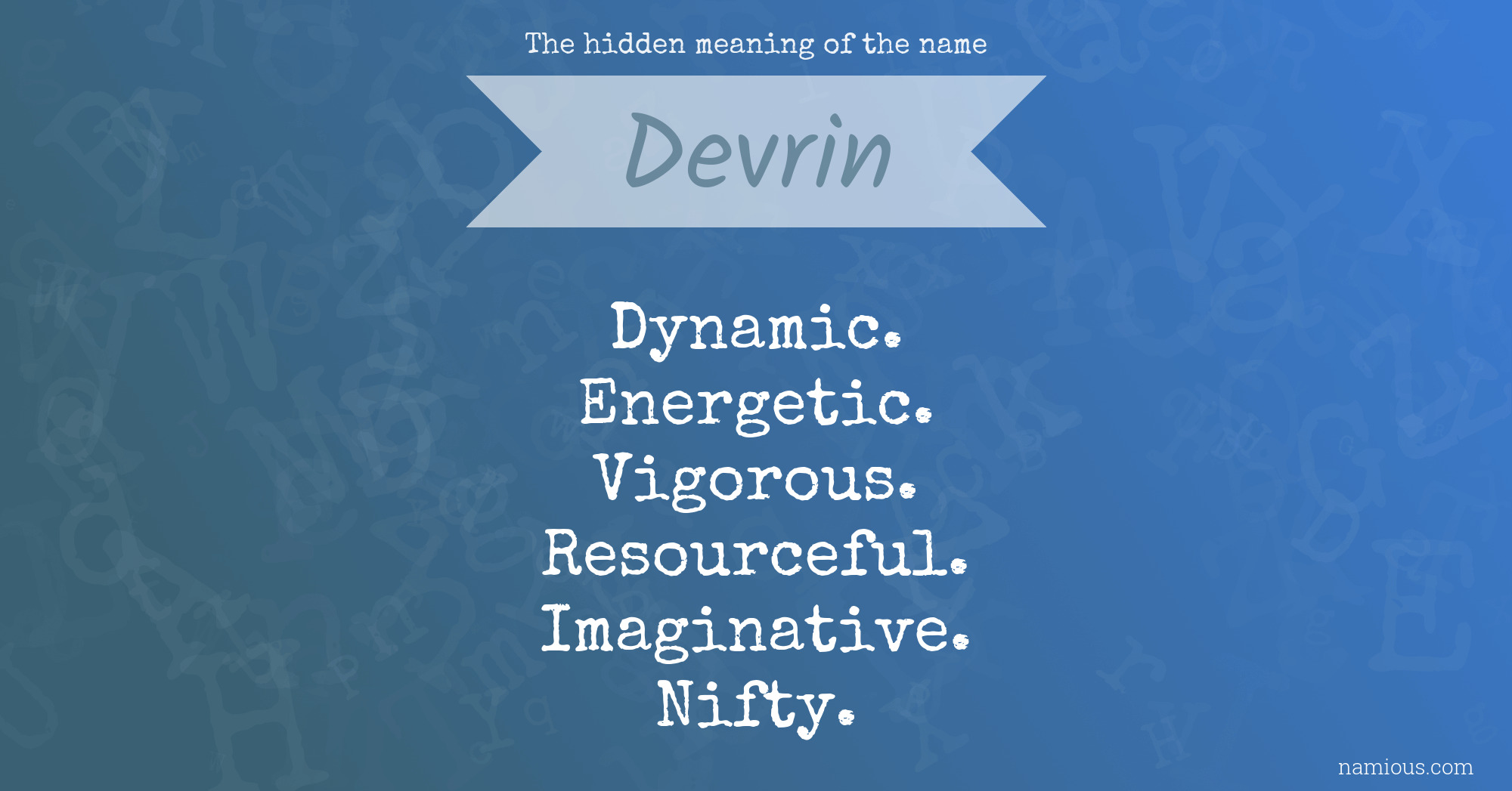 The hidden meaning of the name Devrin