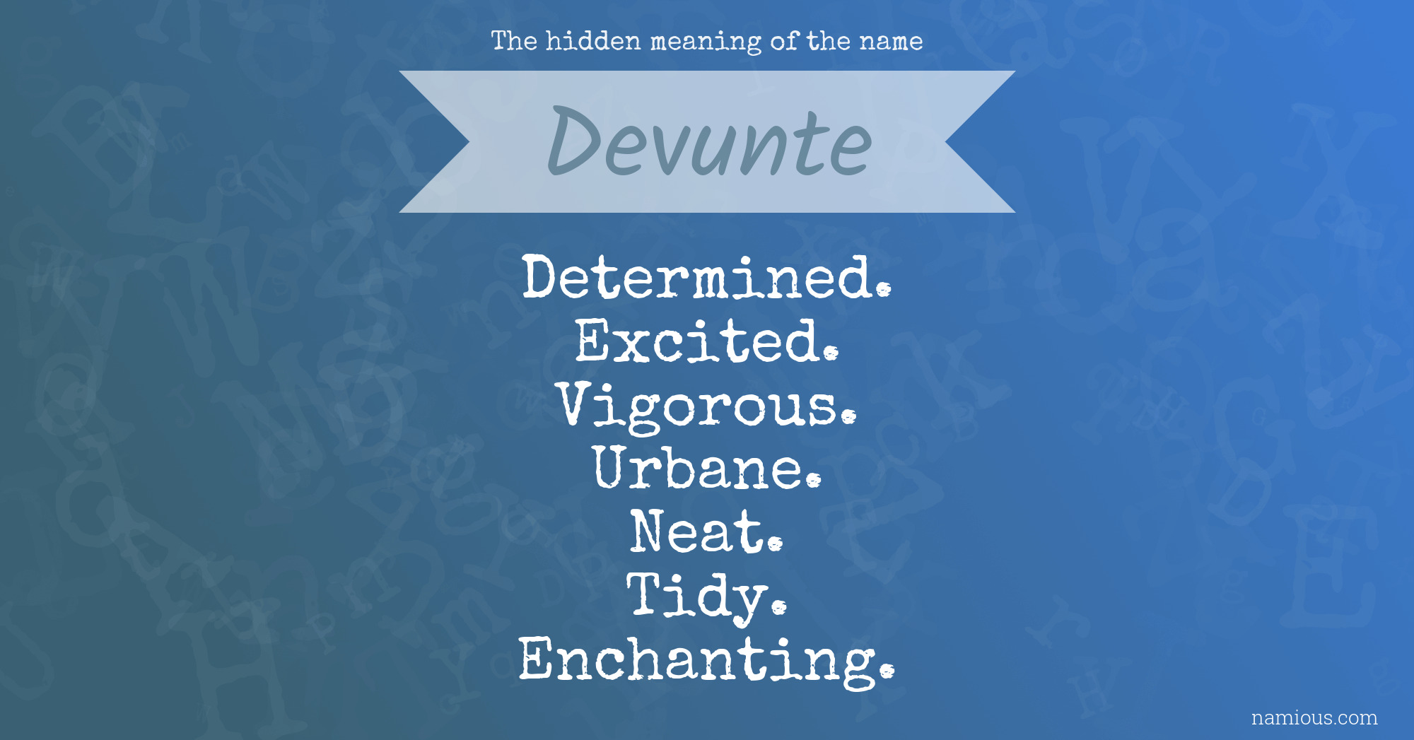 The hidden meaning of the name Devunte