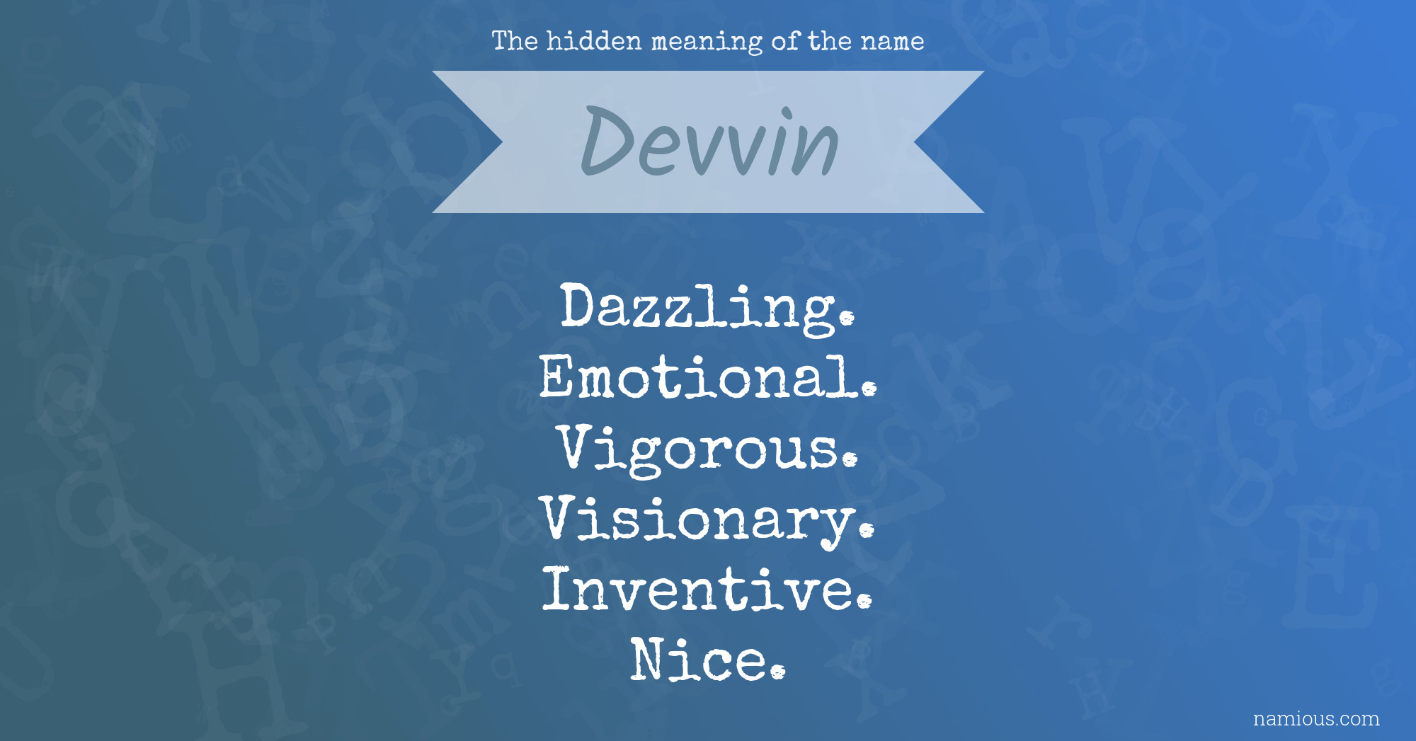 The hidden meaning of the name Devvin